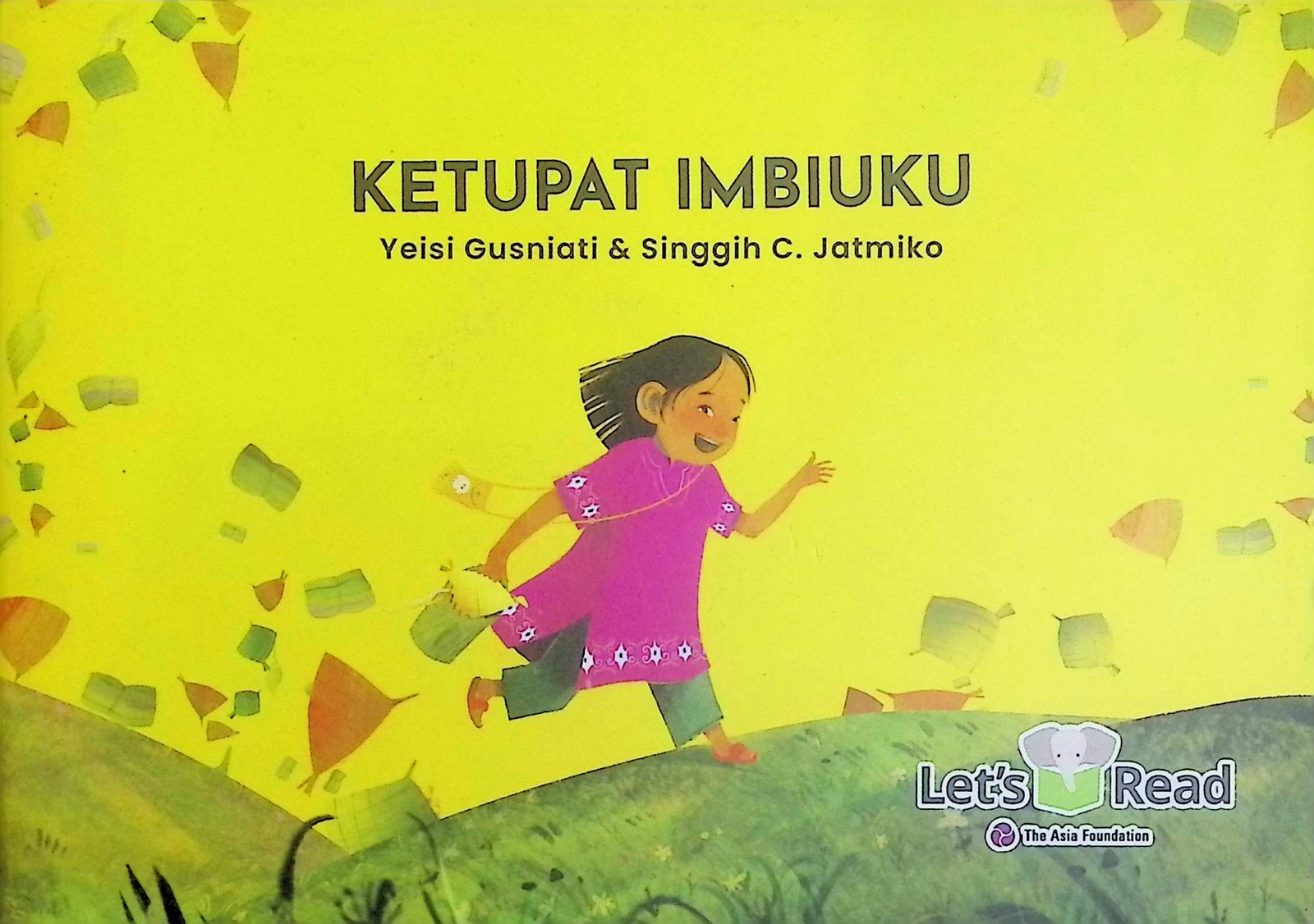 Cover Ketupat Imbiuku / Yeisi Gusniati (Penulis); Singgih C. Jatmiko (Ilustrasi)