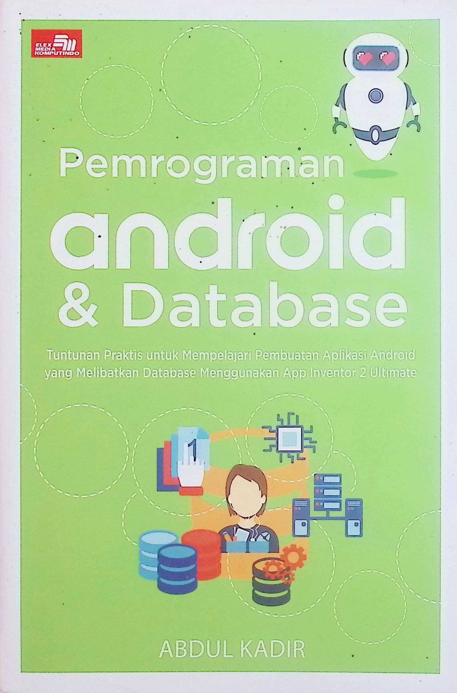 Cover Pemrograman Android & Database / Abdul Kadir (Penulis)
