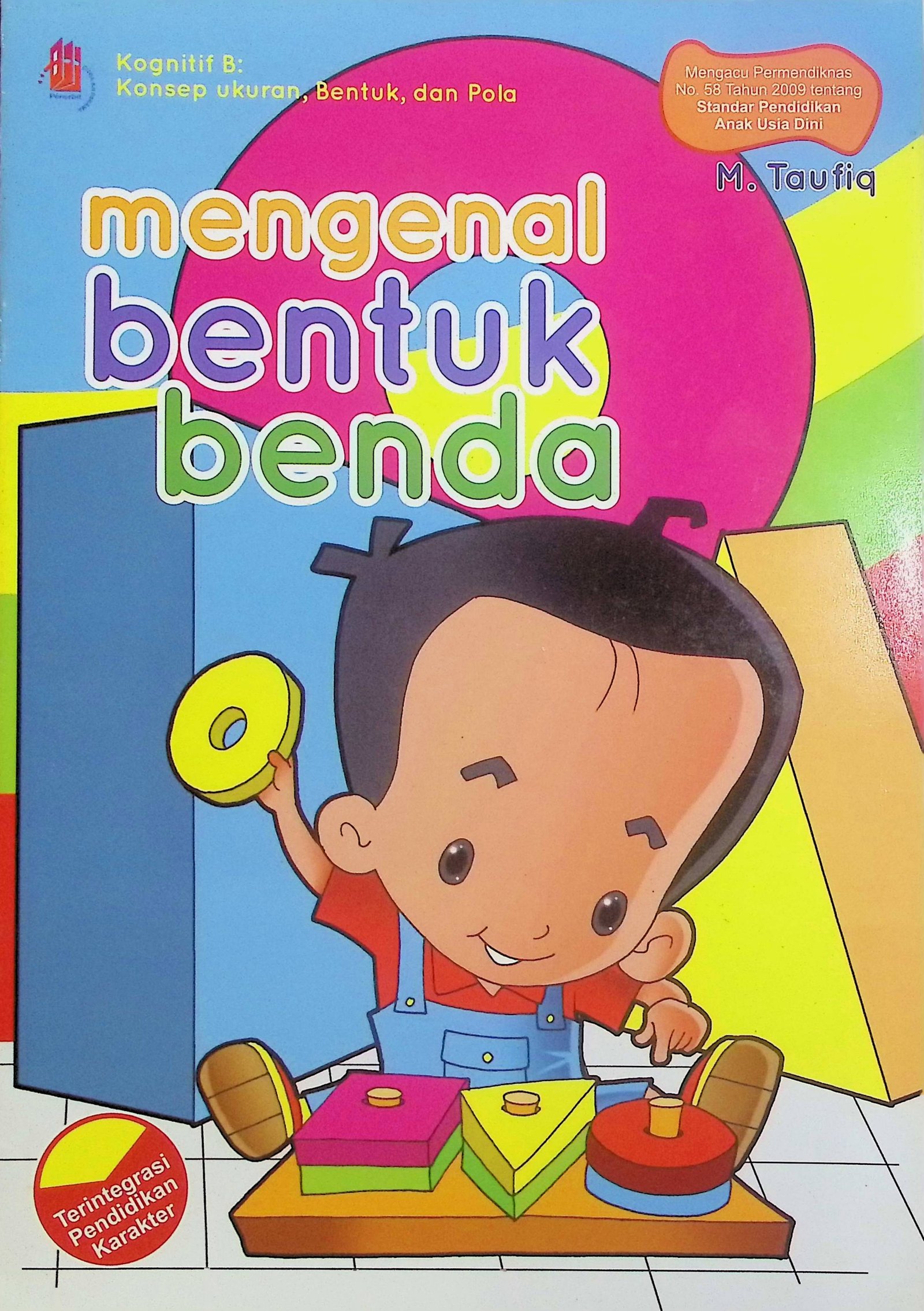 Cover Mengenal Bentuk Benda / Taufiq M. (Penulis & Editor)