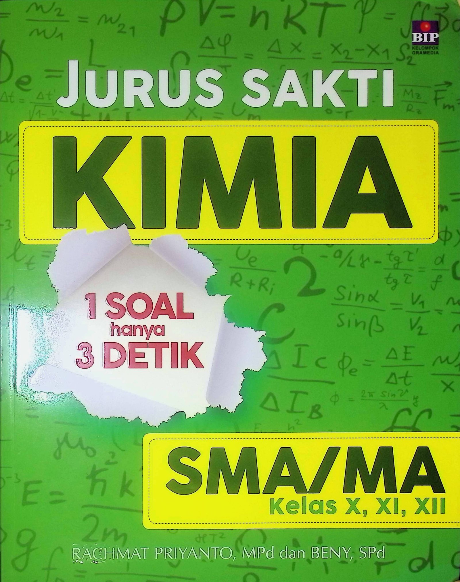 Cover Jurus Sakti Kimia 1 Soal Hanya 3 Detik / Rachmat Priyanto, Beny (Penulis); Saptono Raharjo (Penyunting)