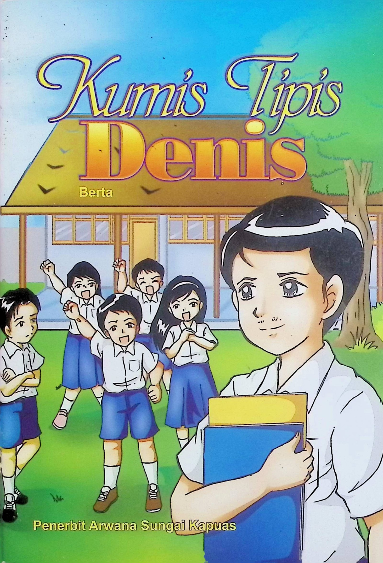 Cover Kumis Tipis Denis / Berta (Penyusun); Novian Darma A (Editor)