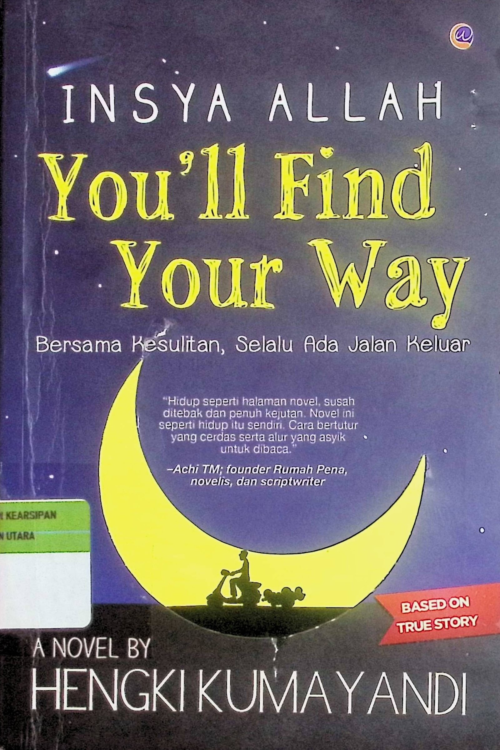 Cover Insya Allah You''ll Find Your Way / Hengki Kumayandi (Penulis); Novanka Raja (Penyunting)