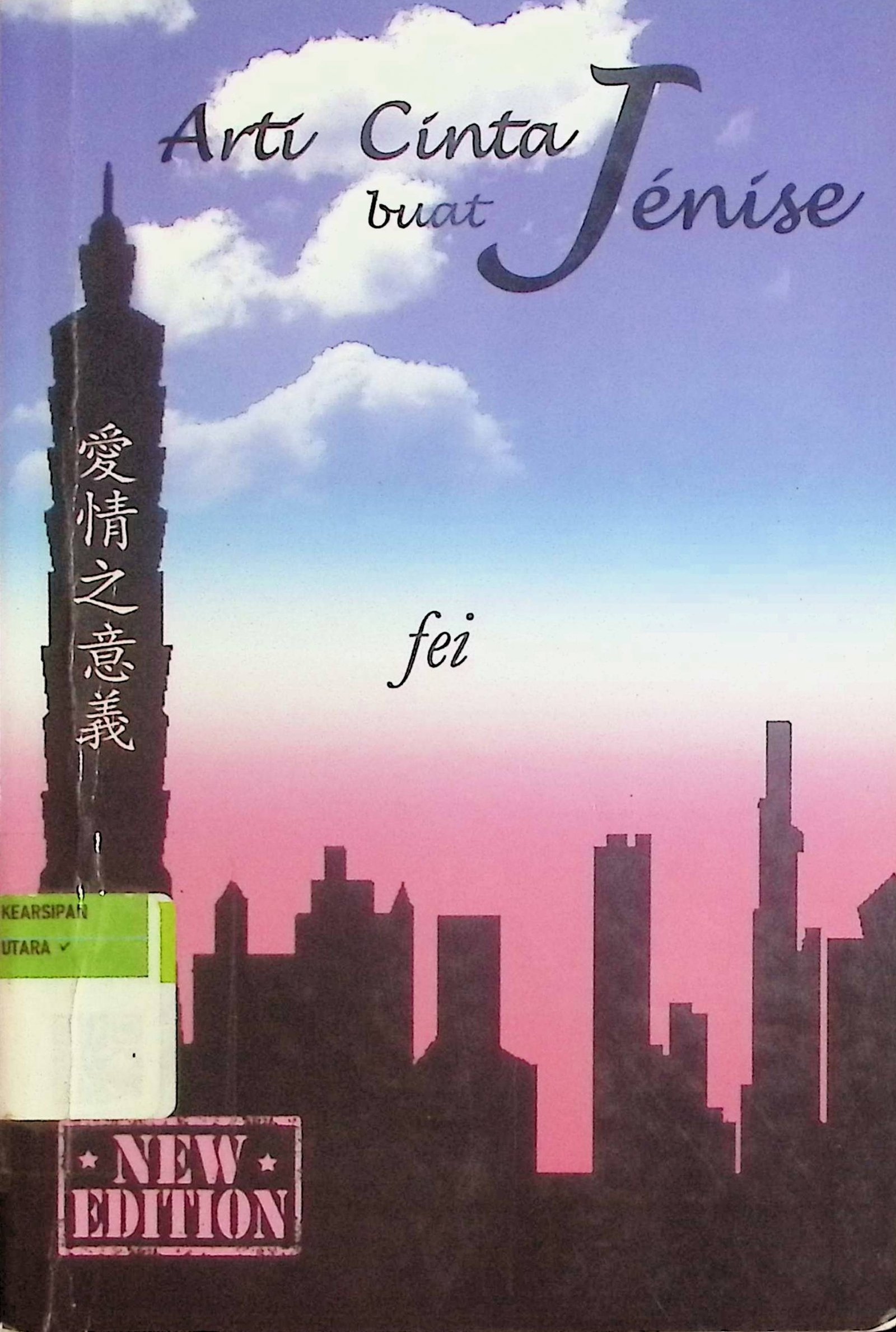 Cover Arti Cinta Buat Jenise / Fei (Penulis)