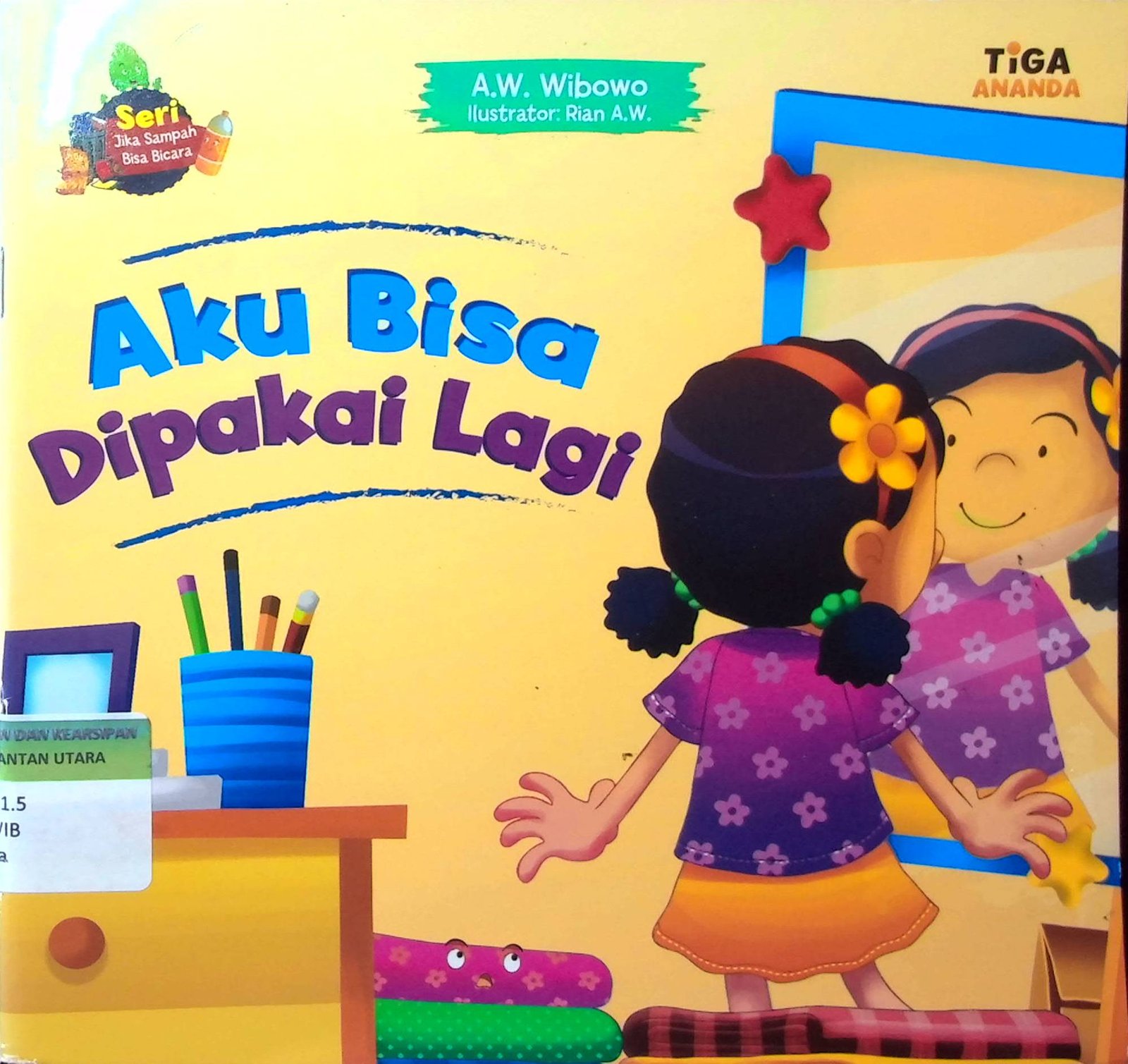 Cover Aku Bisa Dipakai Lagi :  Seri Jika Sampah Bisa Bicara