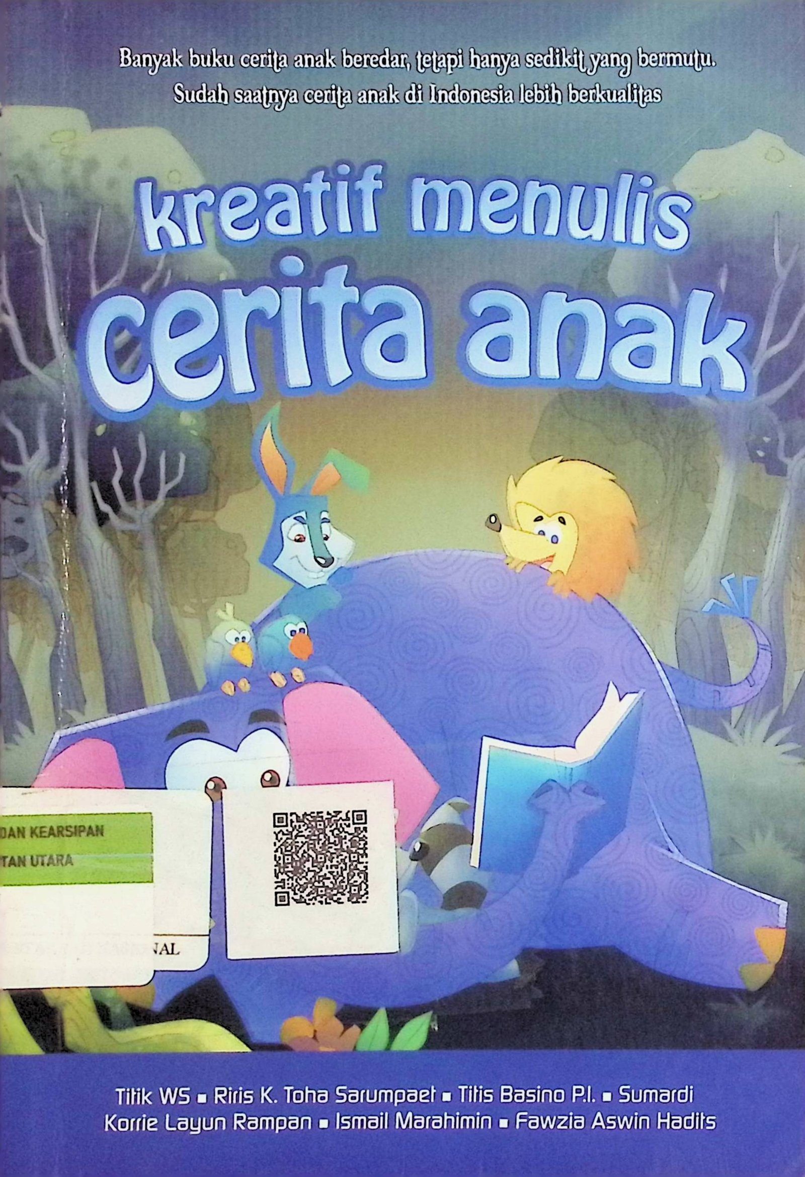 Cover Kreatif Menulis Cerita Anak / Titik WS (Penulis); Irwan Kurniawan (Editor)