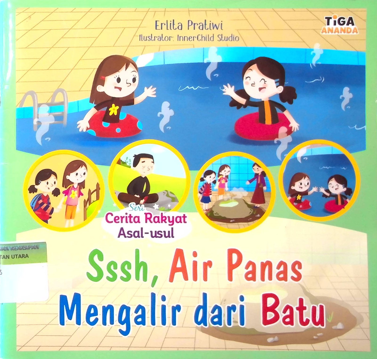 Cover Sssh, Air Panas Mengalir dari Batu :  Seri Cerita Rakyat Asal - usul