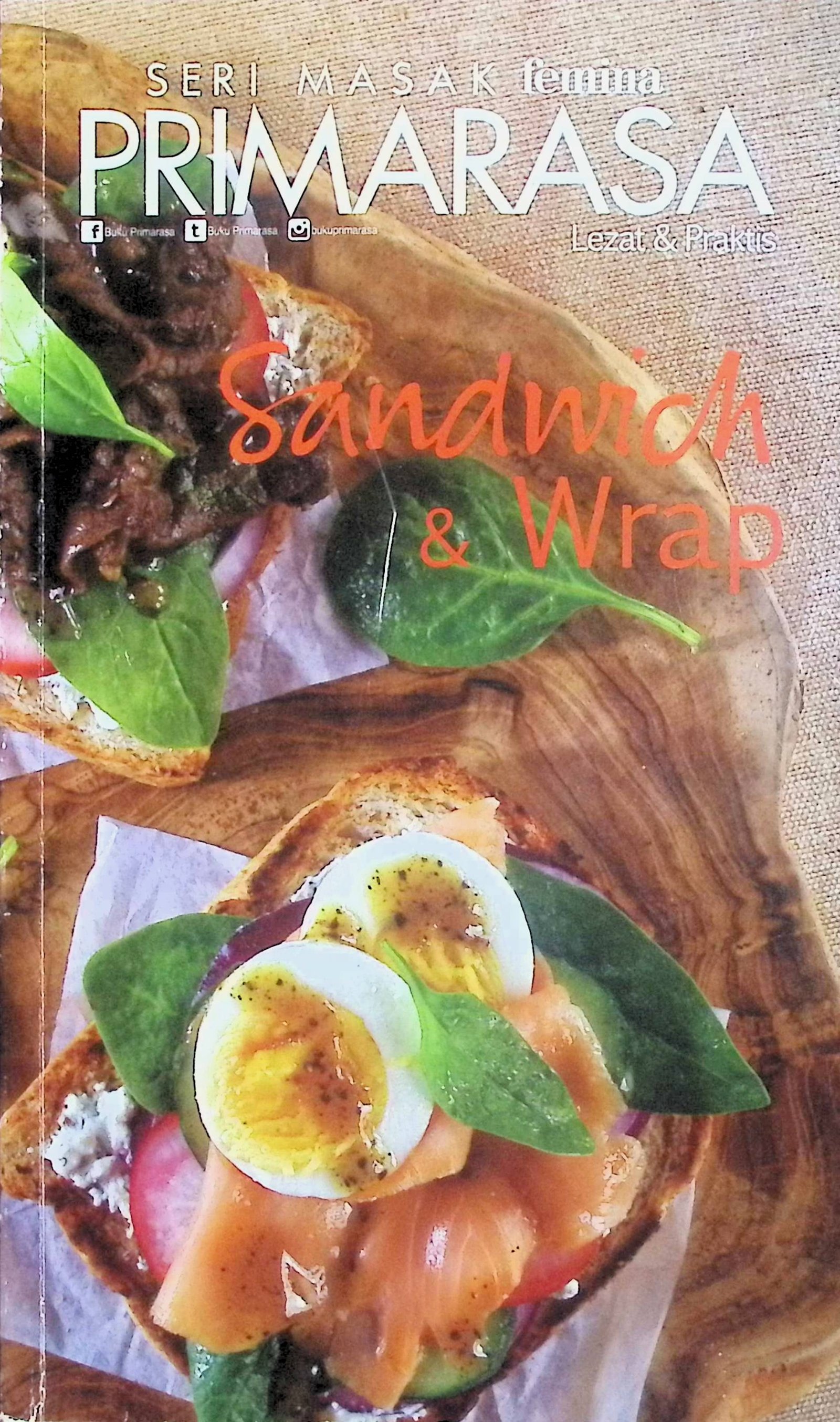 Cover Primarasa: Sandwich & Wrap :  Seri Masak Femina / Mirta Kartohadiprodjo (Penanggung Jawab); Budhy Gunardi Widharta (Editor)