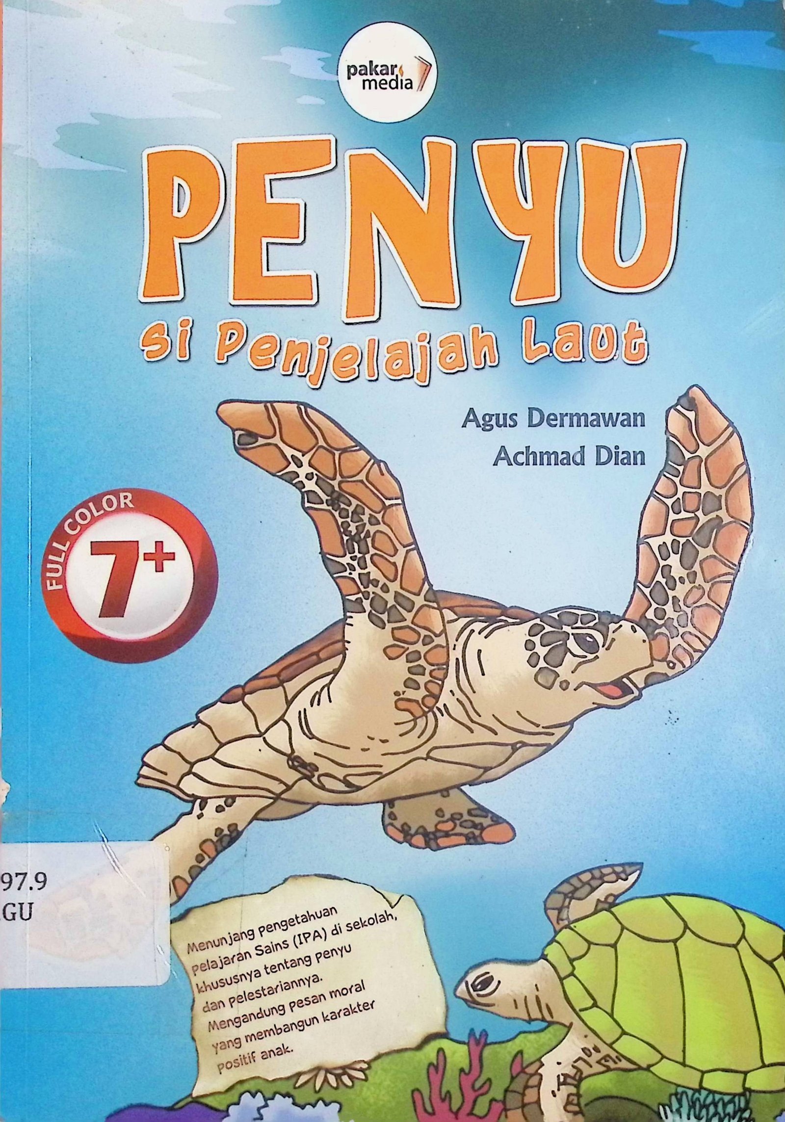 Cover Penyu Si Penjelajah Laut / Agus Dermawan, Acmad Dian (Penulis); Abu Kaysan El Imsa (Editor)