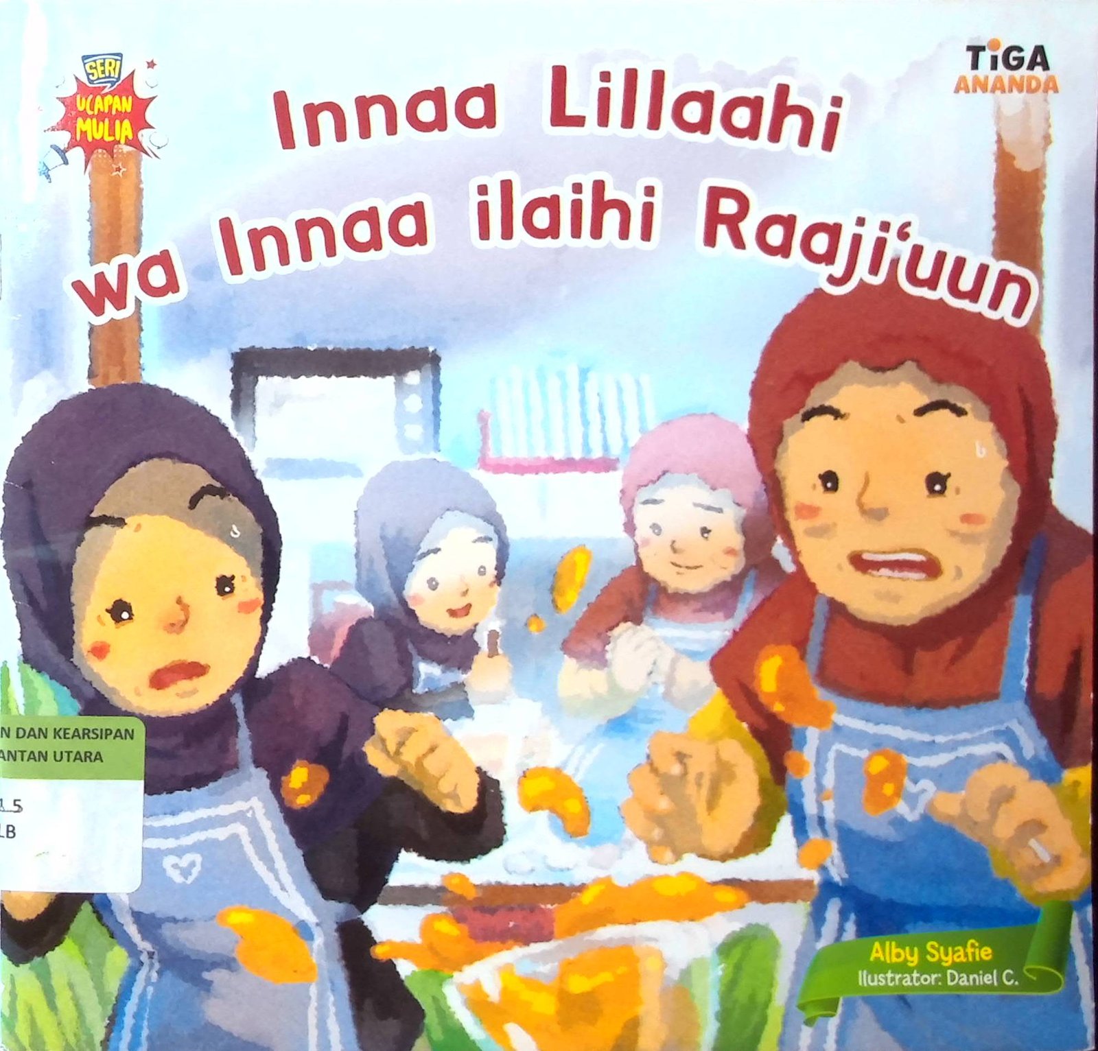 Cover Innaa Lillahi Wa Innaa Ilaihi Raaji'uun :  Seri Ucapan Mulia