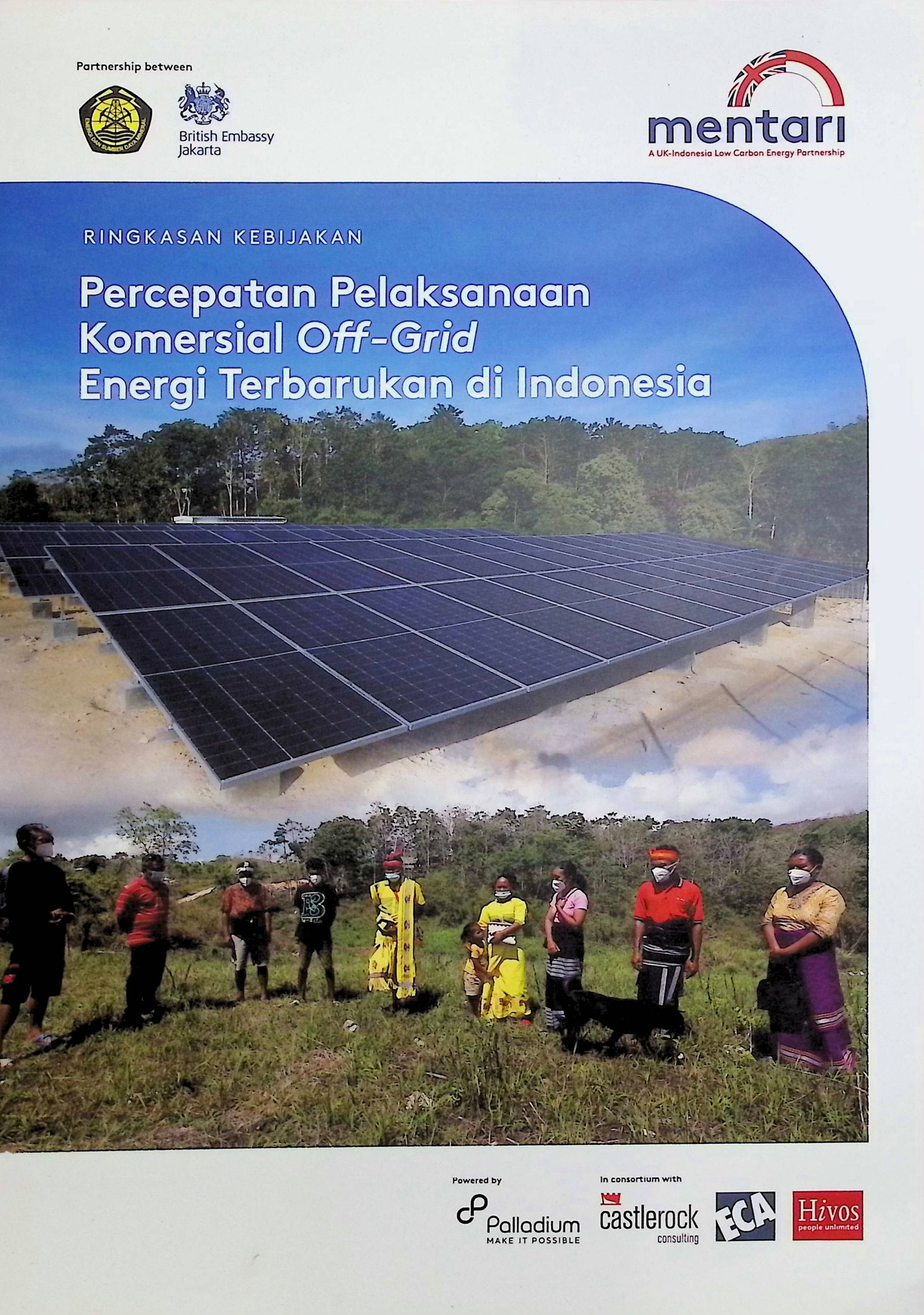 Cover Ringkasan Kebijakan: Percepatan Pelaksanaan Komersial Off-Grid Energi Terbarukan di Indonesia / Proyek Demonstrasi Mentari (Penulis)