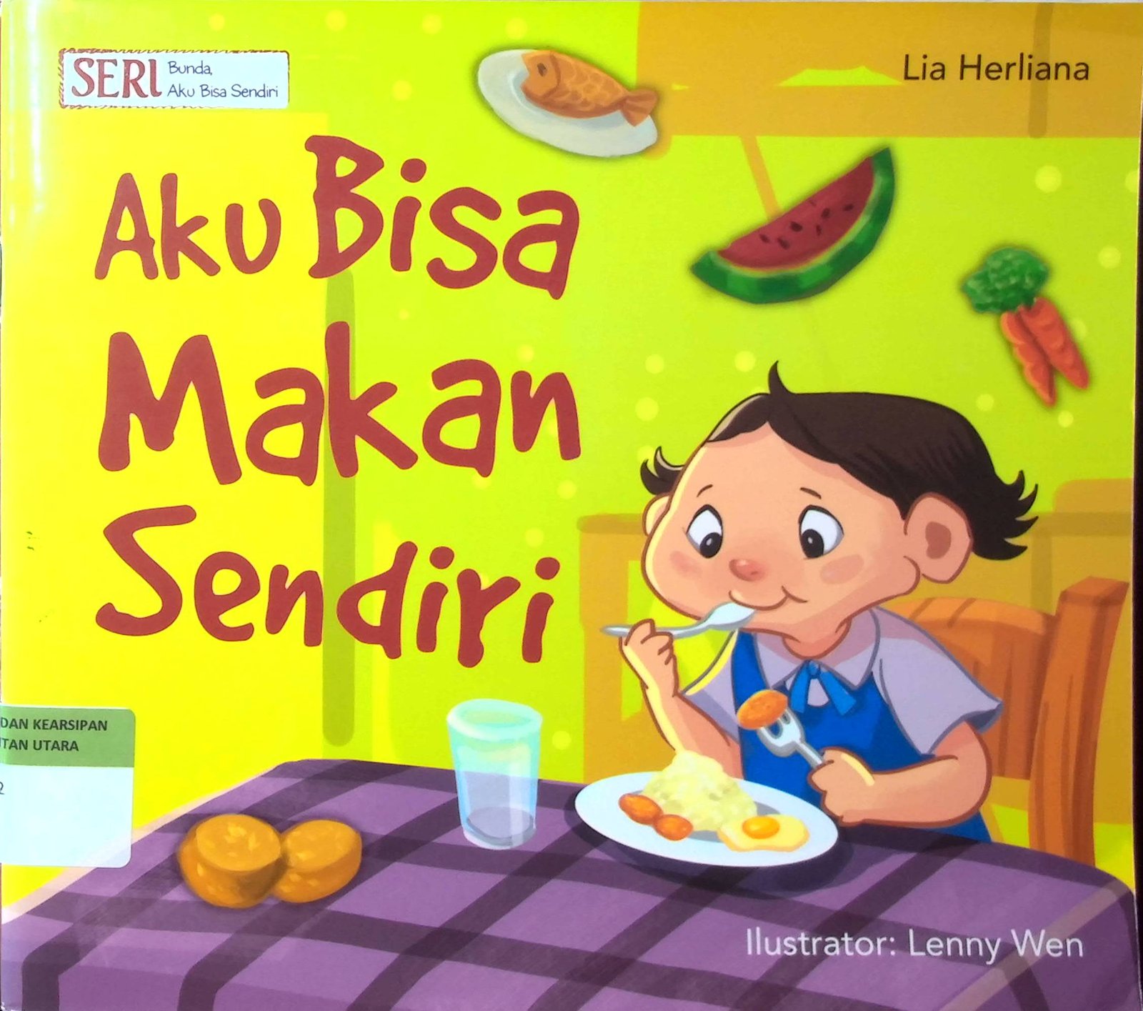 Cover Aku Bisa Makan Sendiri :  Seri Bunda, Aku Bisa Sendiri