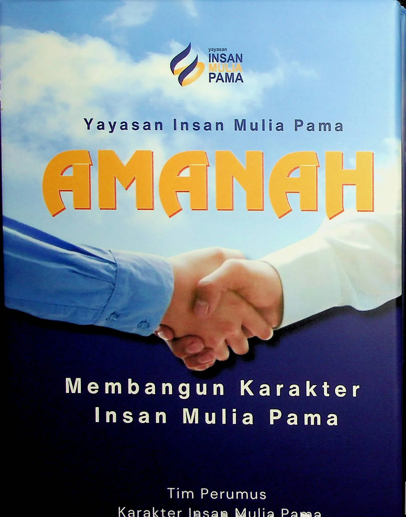 Cover Amanah: Membangun Karakter Insan Mulia Pama / Farkhan Liandra Bunaiyya (Penulis); Sofie Baetrix (Editor)