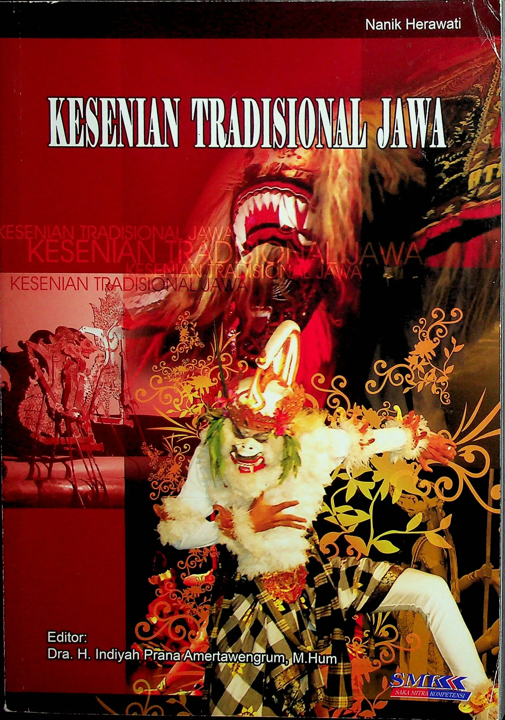 Cover Kesenian Tradisional Jawa / Nanik Herawati (Penyusun); Indiyah Prana Amertawengrum (Editor)