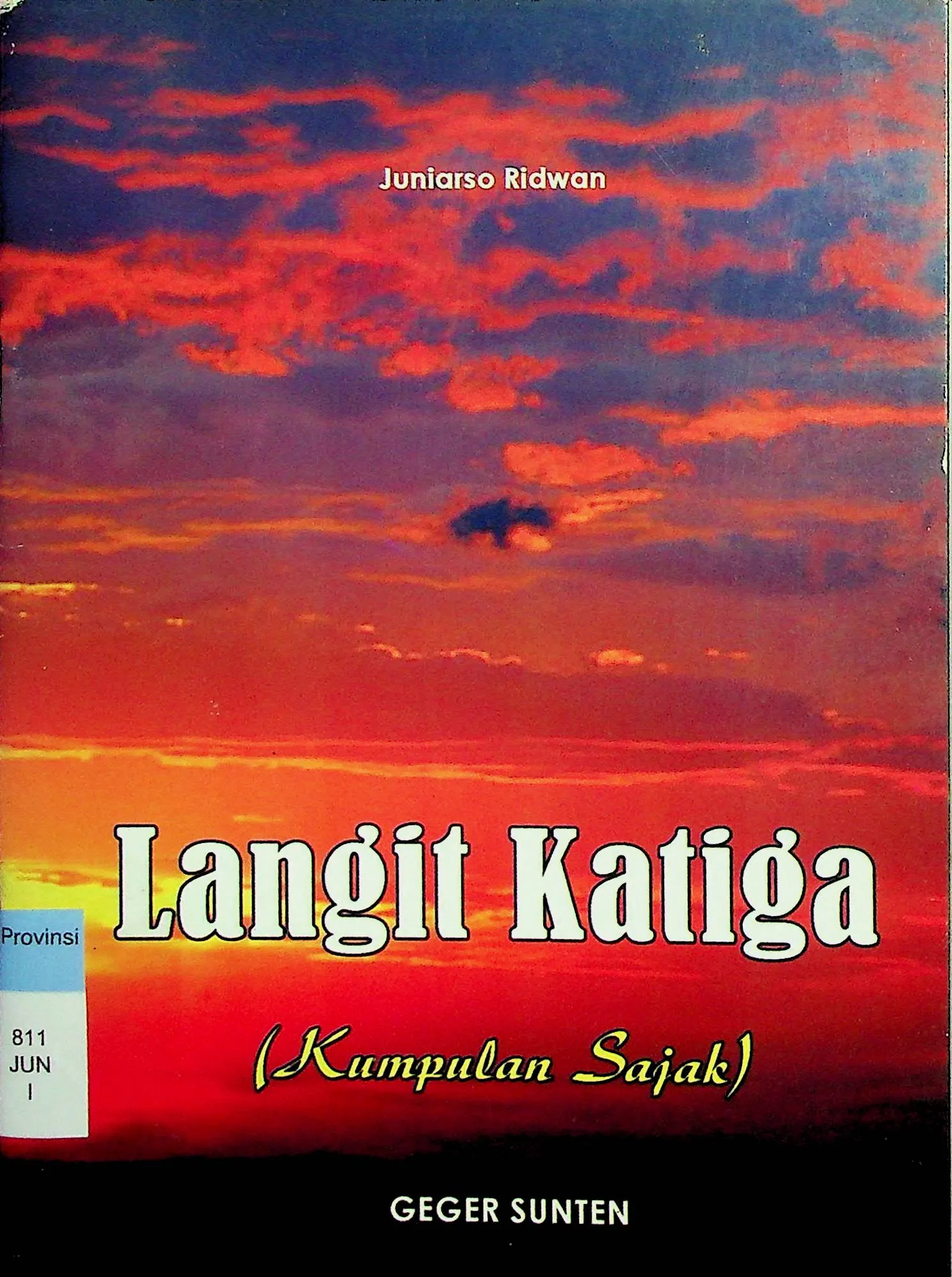 Cover Langit Ketiga : (Kumpulan Sajak) / Juniarso Ridwan (Pengarang)
