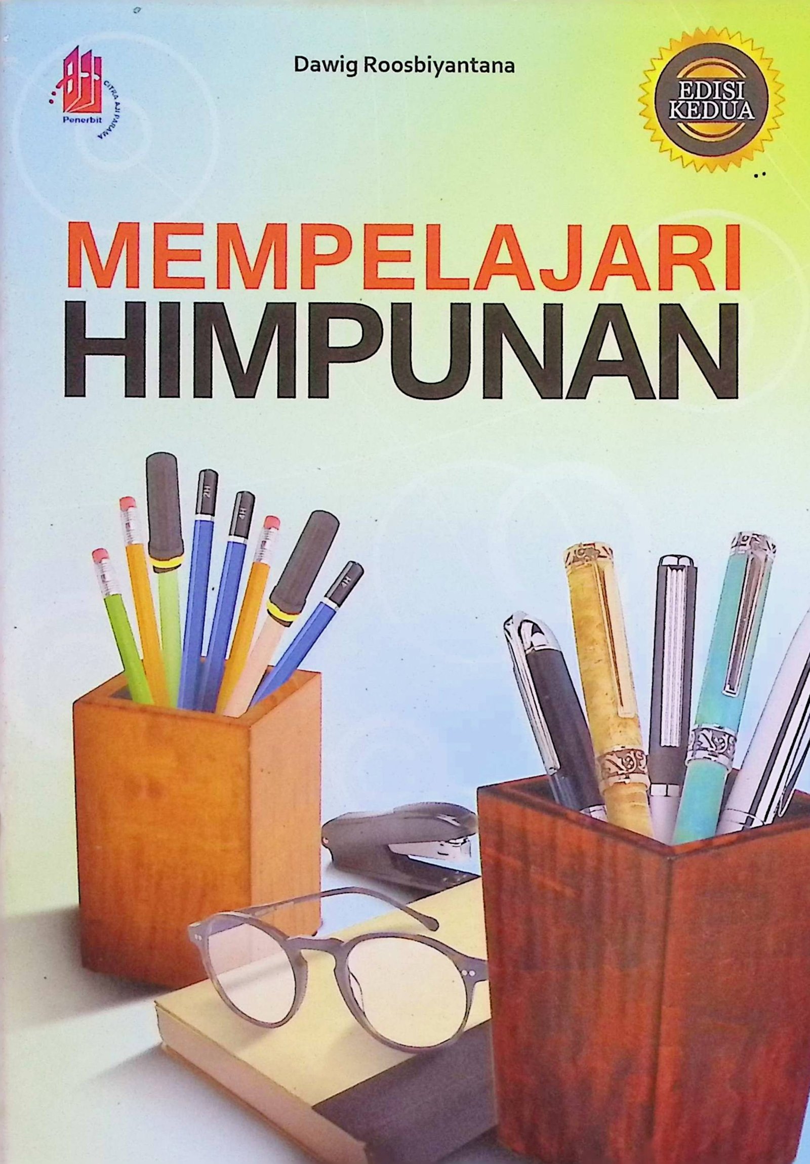 Cover Mempelajari Himpunan / Dawig Roosbiyantana (Penulis)