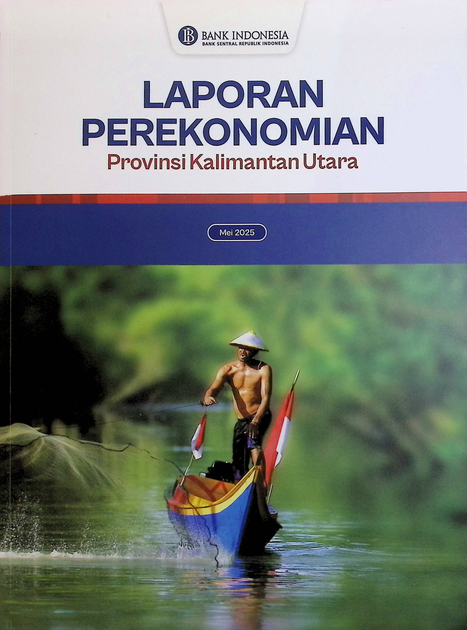 Cover Laporan Perekonomian Provinsi Kalimantan Utara / Rizky Prassetyo M. (Penulis); Seno Indarto (Penanggung Jawab)