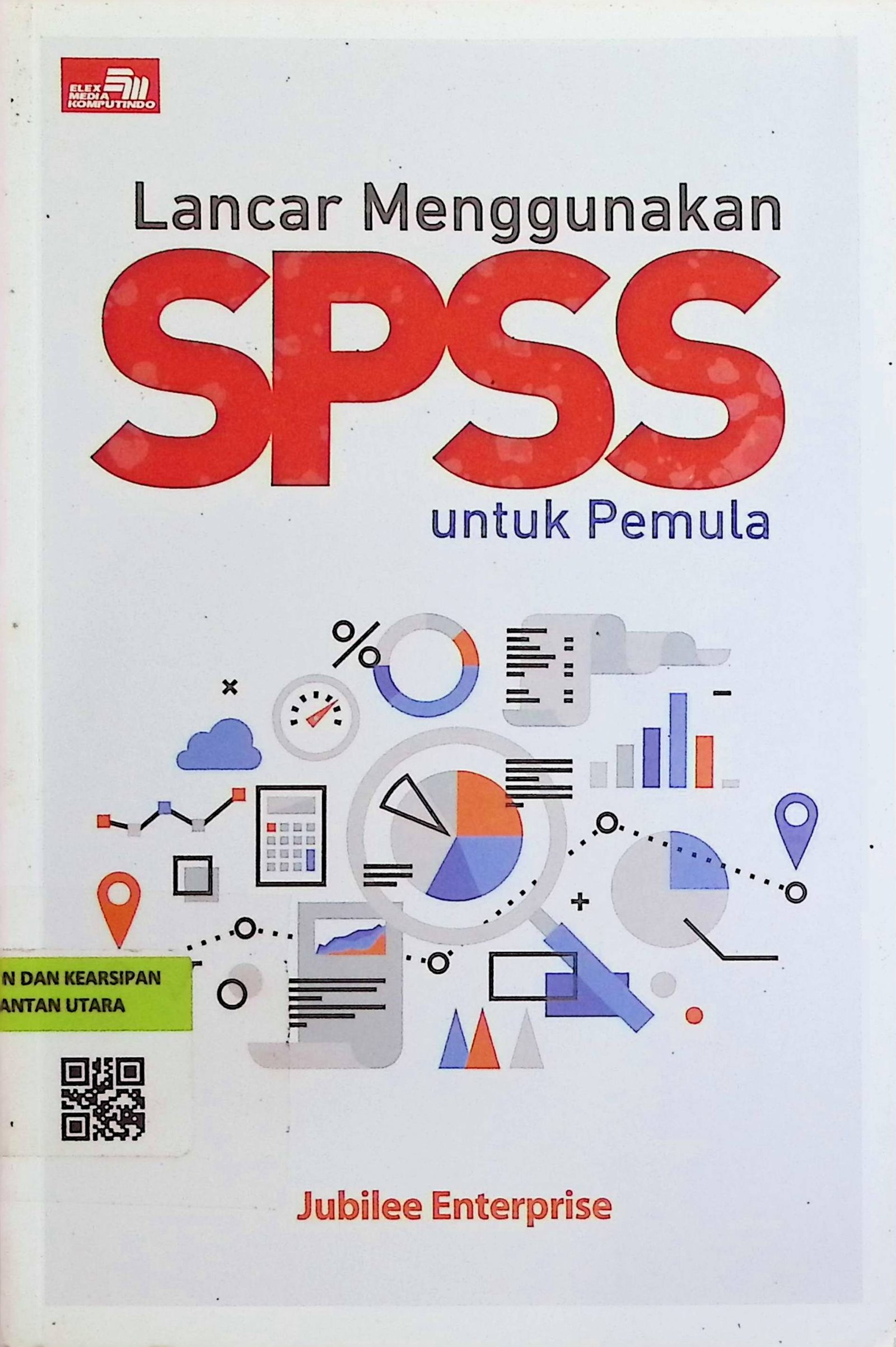 Cover Lancar Menggunakan SPSS Untuk Pemula / Jubilee Enterprise (Penulis)