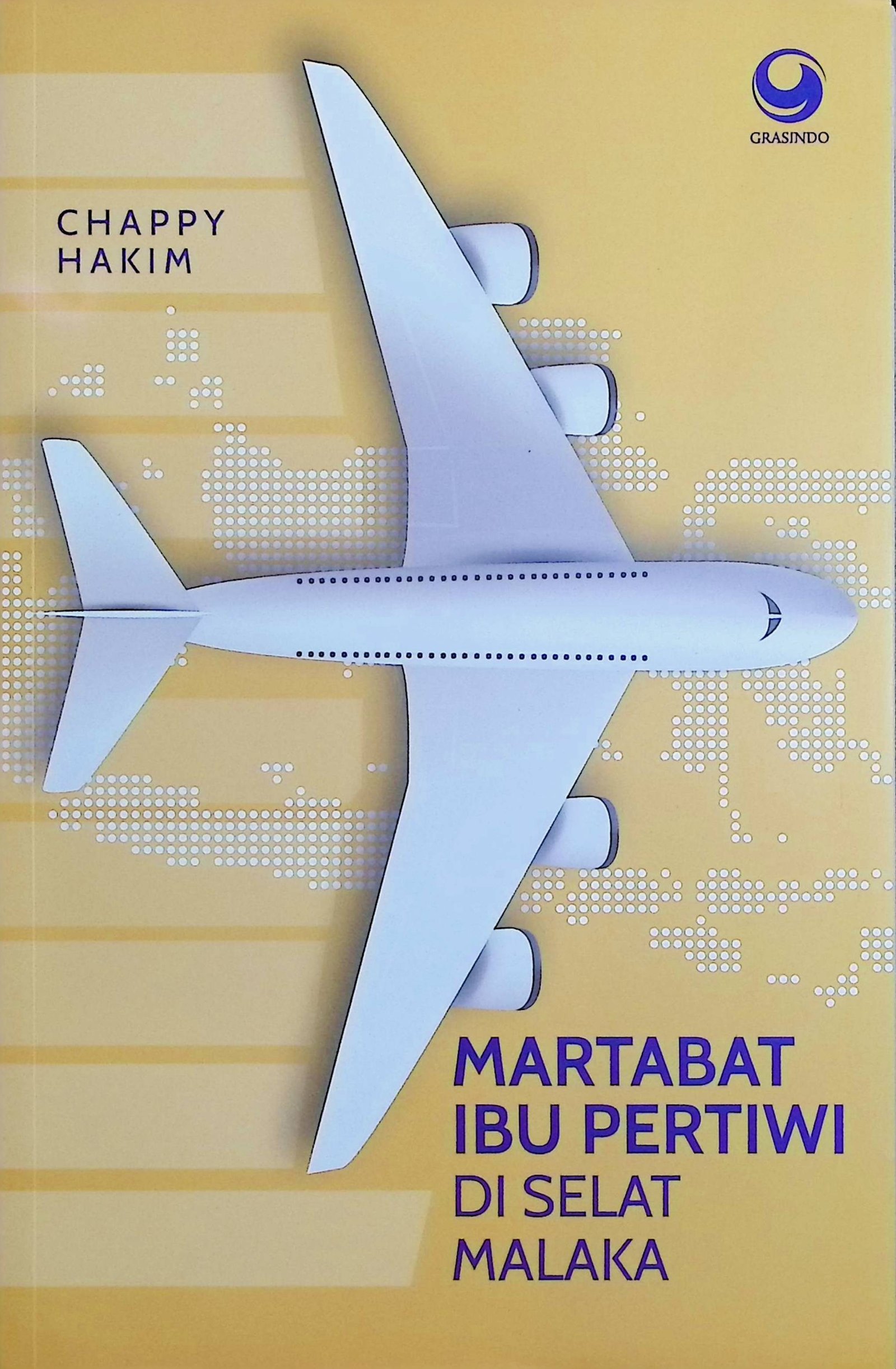 Cover Martabat Ibu Pertiwi di Selat Malaka / Chappy Hakim (Penulis); Rahma Pratiwi, Linda Irawati (Editor);