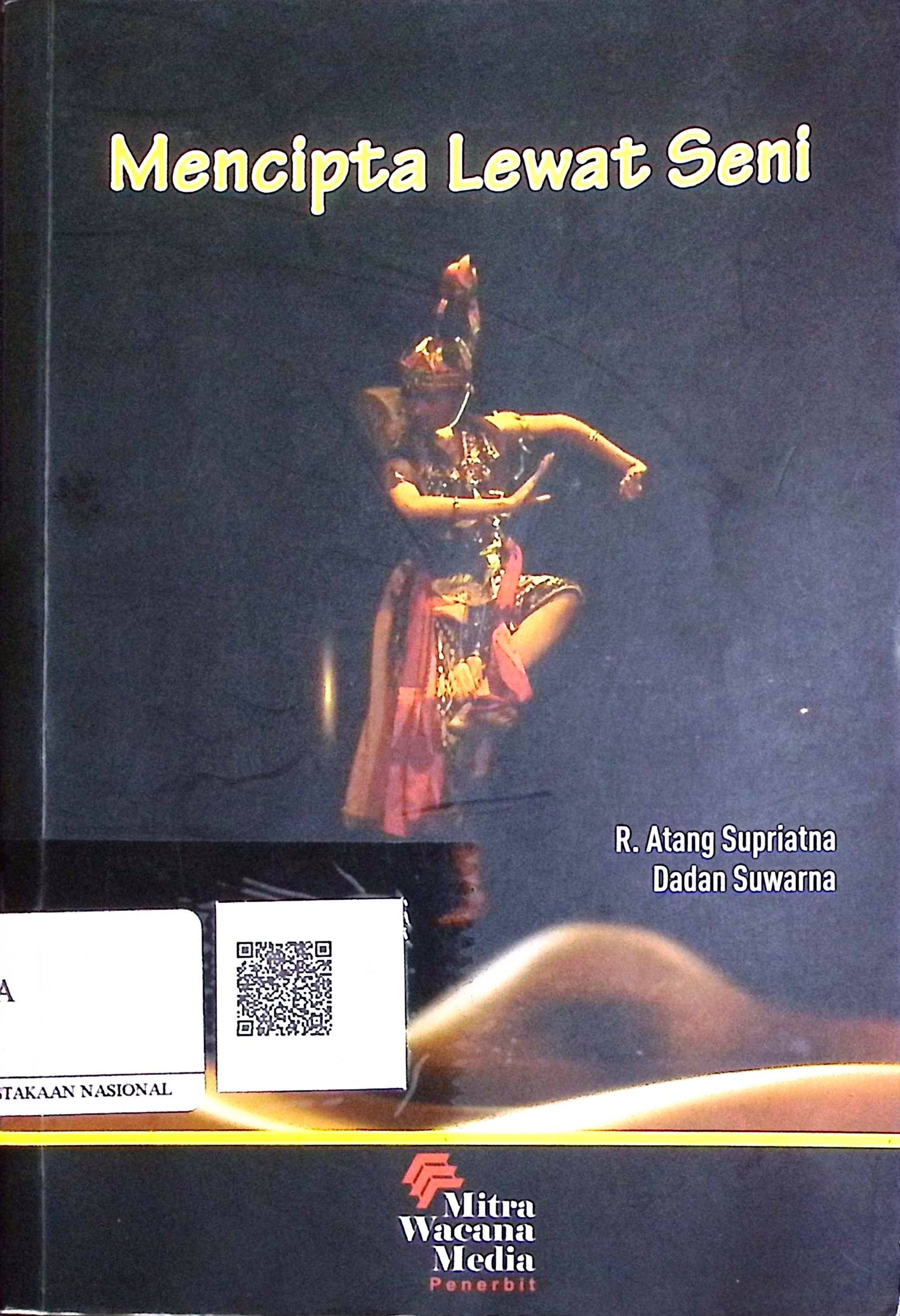 Cover Mencipta Lewat Seni / Atang Supriatna R. (Penulis); Agnes Setyowati (Editor)