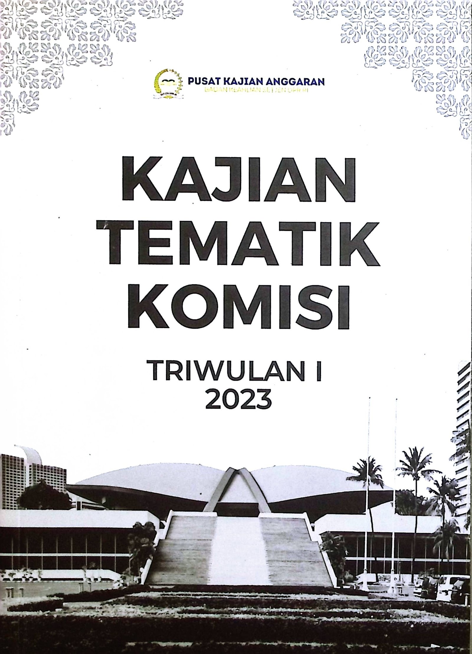 Cover Kajian Tematik Komisi :  Triwulan I 2023 / Badan Keahlian Sekretariat Jenderal DPR RI