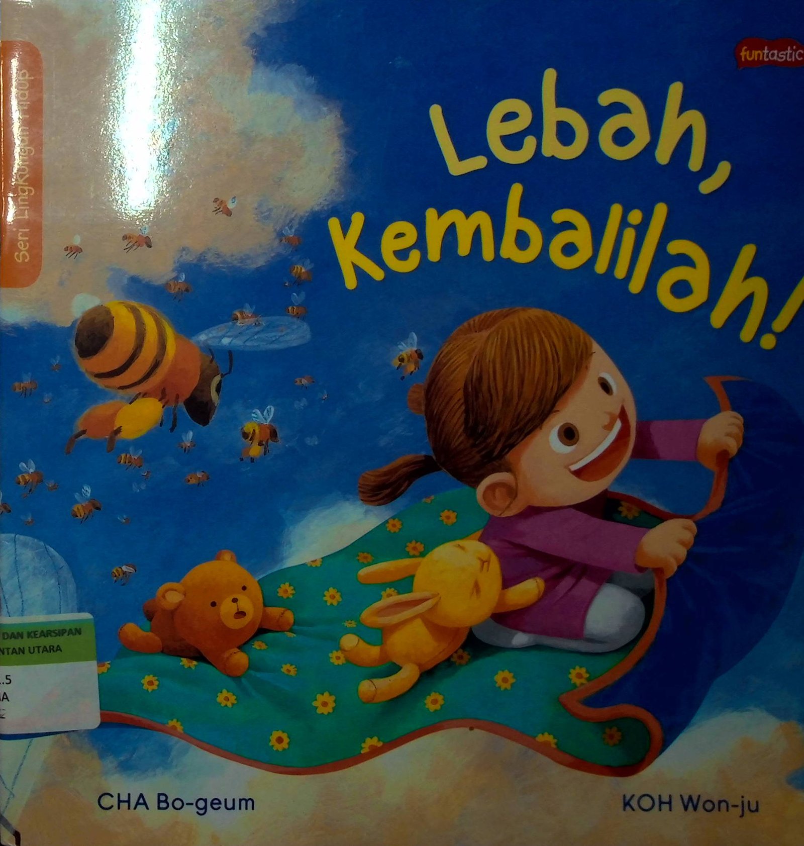 Cover Lebah, Kembalilah! :  Seri Lingkungan Hidup