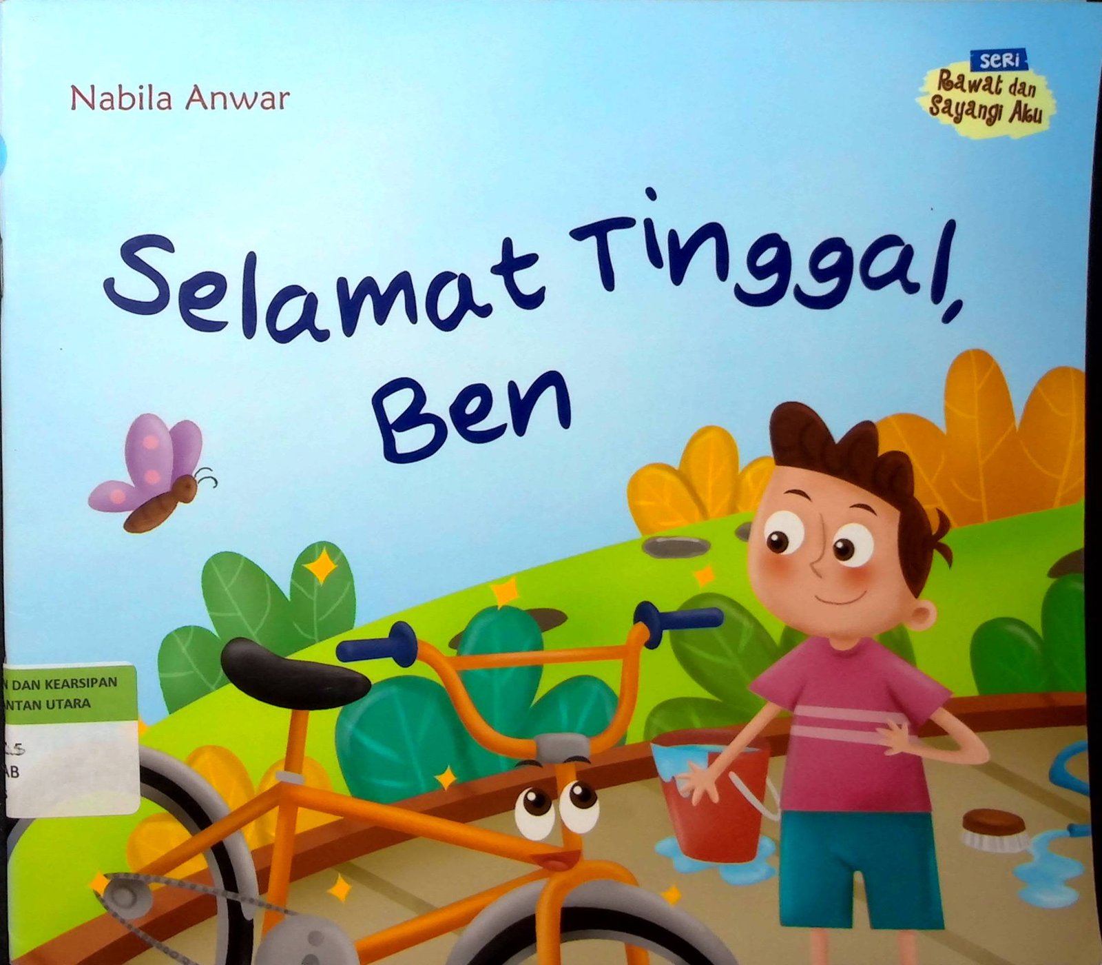 Cover Selamat Tinggal, Ben :  Seri Rawat dan Sayangi Aku