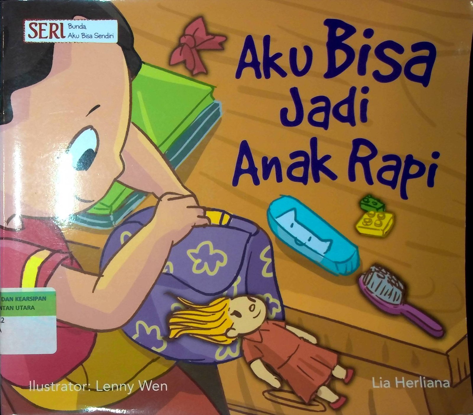 Cover Aku Bisa Jadi Anak Rapi :  Seri Bunda, Aku Bisa Sendiri