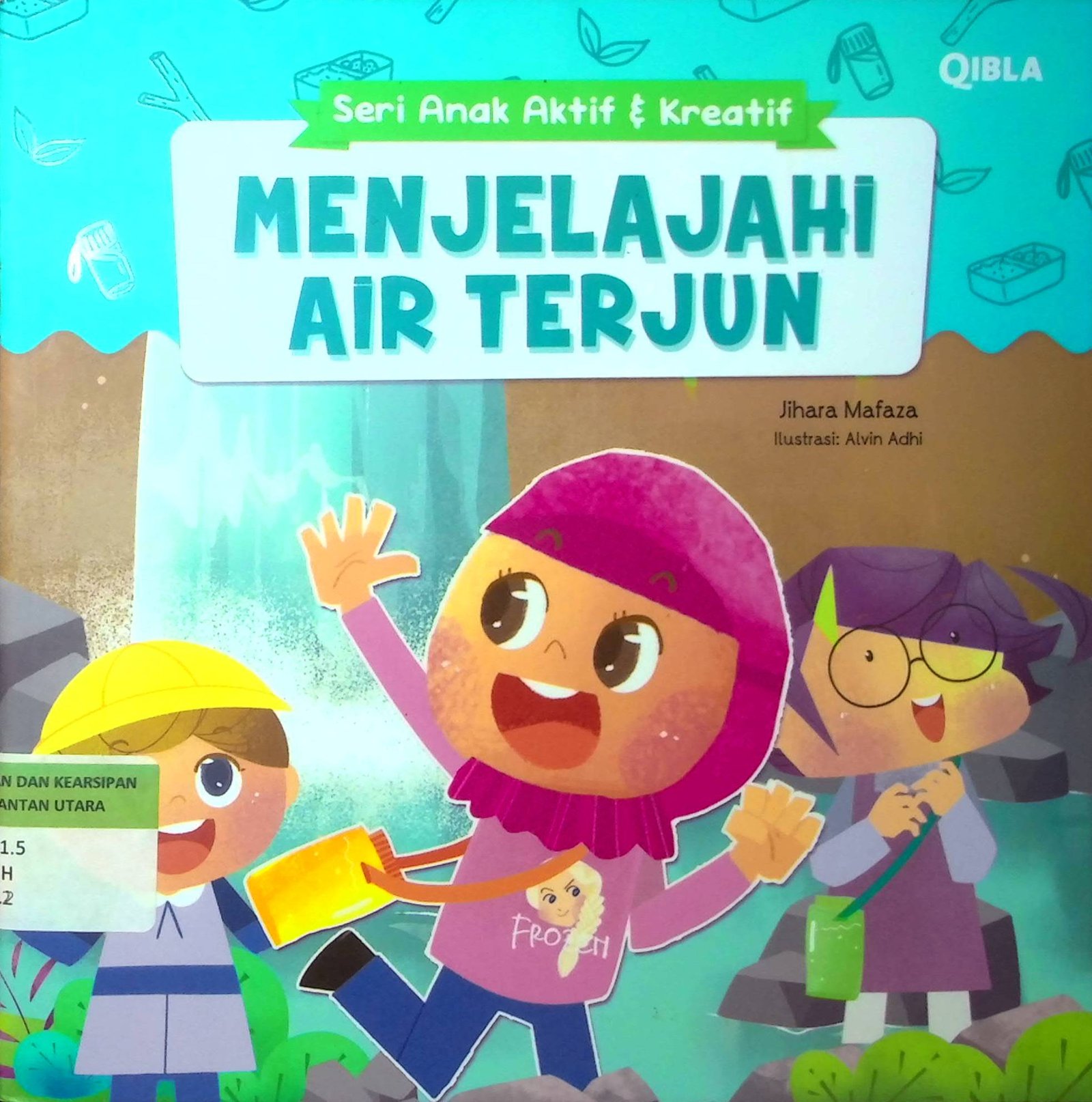 Cover Menjelajahi Air Terjun :  Seri  Anak Aktif & Kreatif