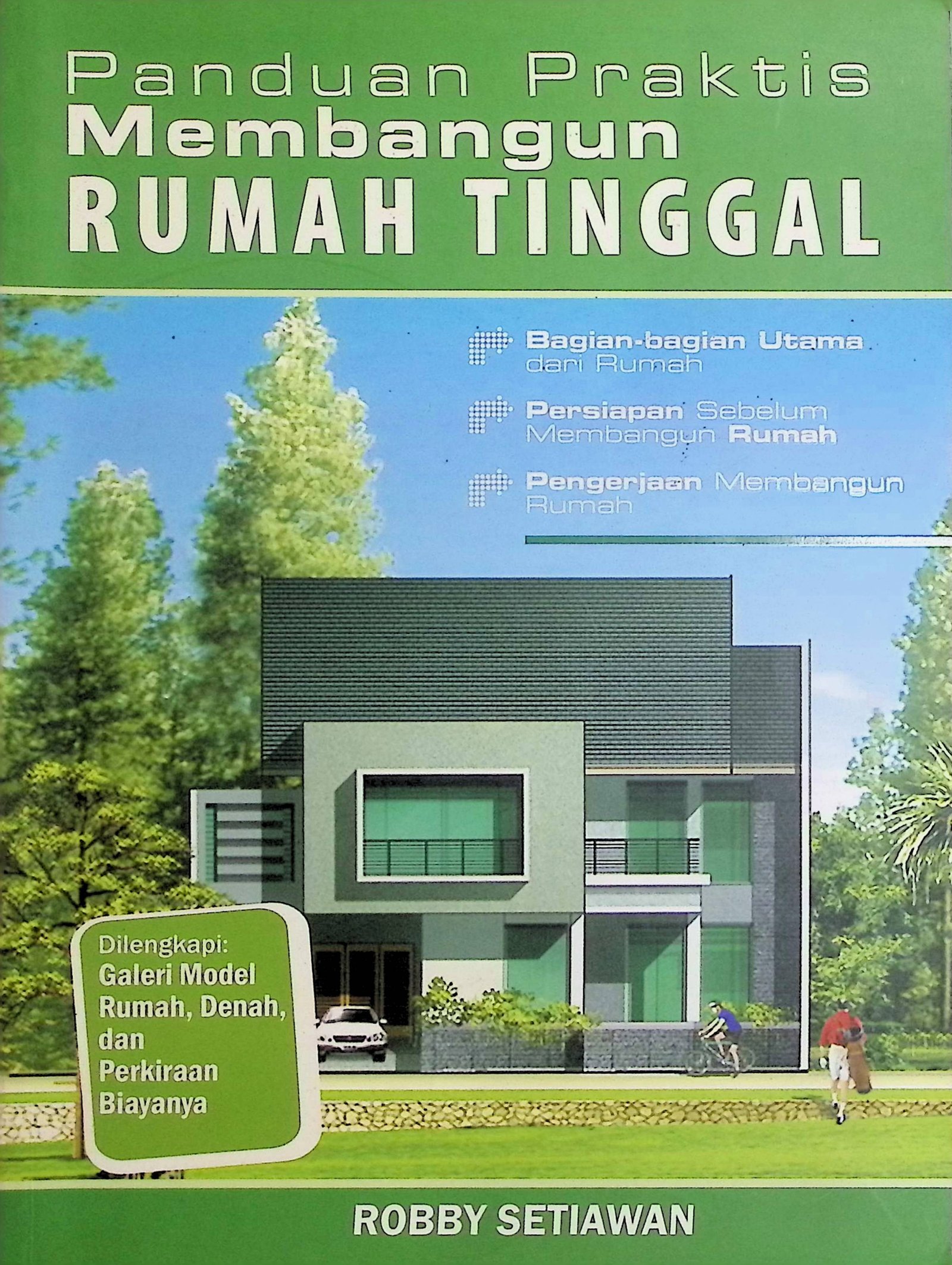 Cover Panduan Praktis Membangun Rumah Tinggal / Robby Setiawan (Penuls); Tajudin (Penyunting)