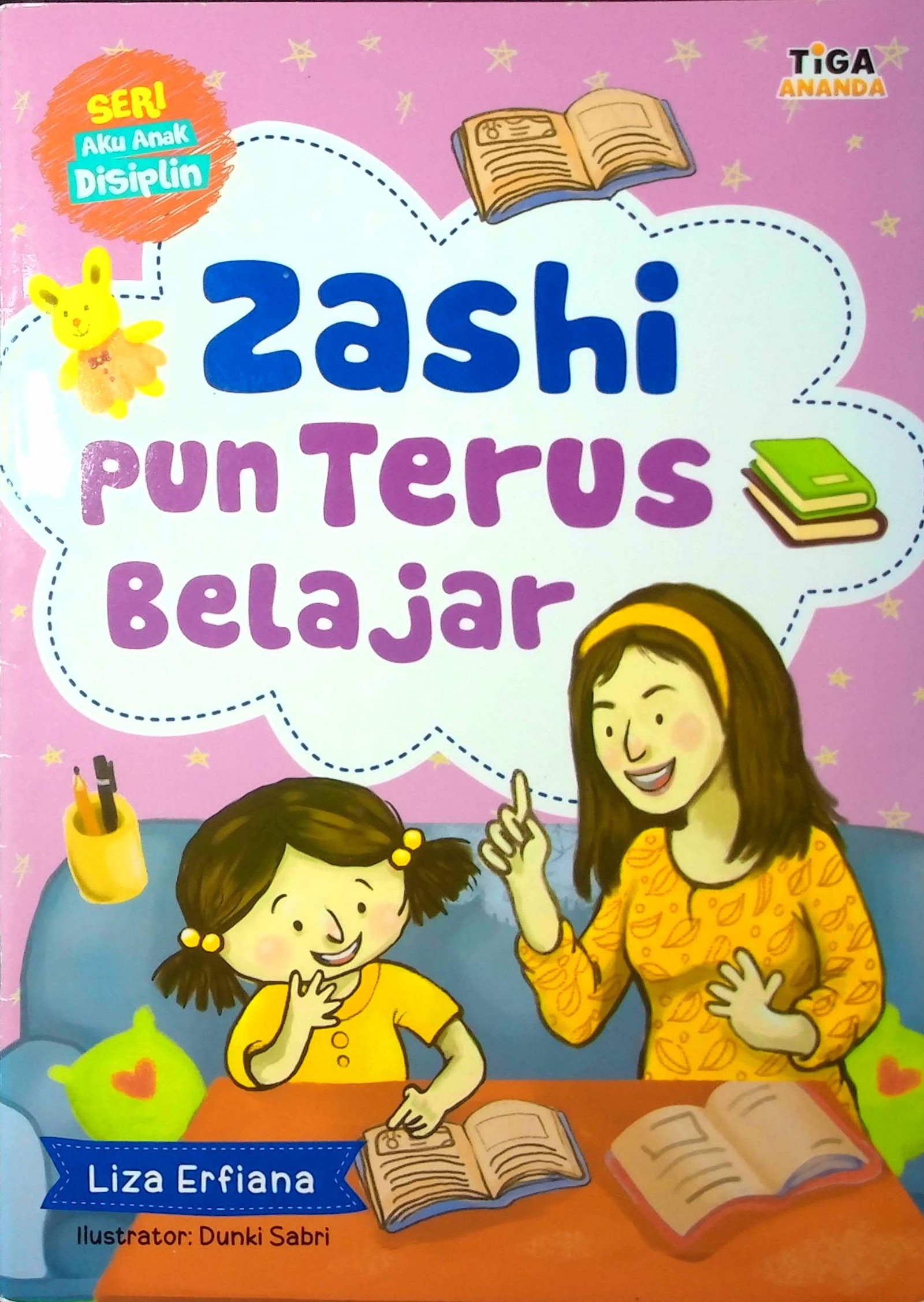 Cover Zashi Pun Terus Belajar :  Seri Aku Anak Disiplin