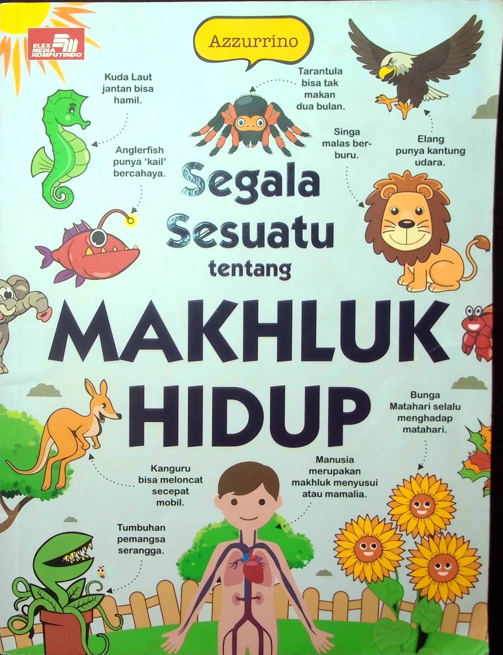 Cover Segala Sesuatu Tentang Makhluk Hidup