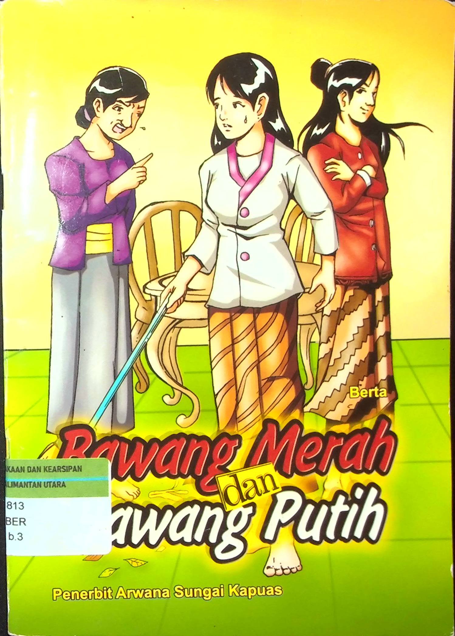 Cover Bawang Merah dan Bawang Putih / Penyusun : Berta; Editor : Setiyawati