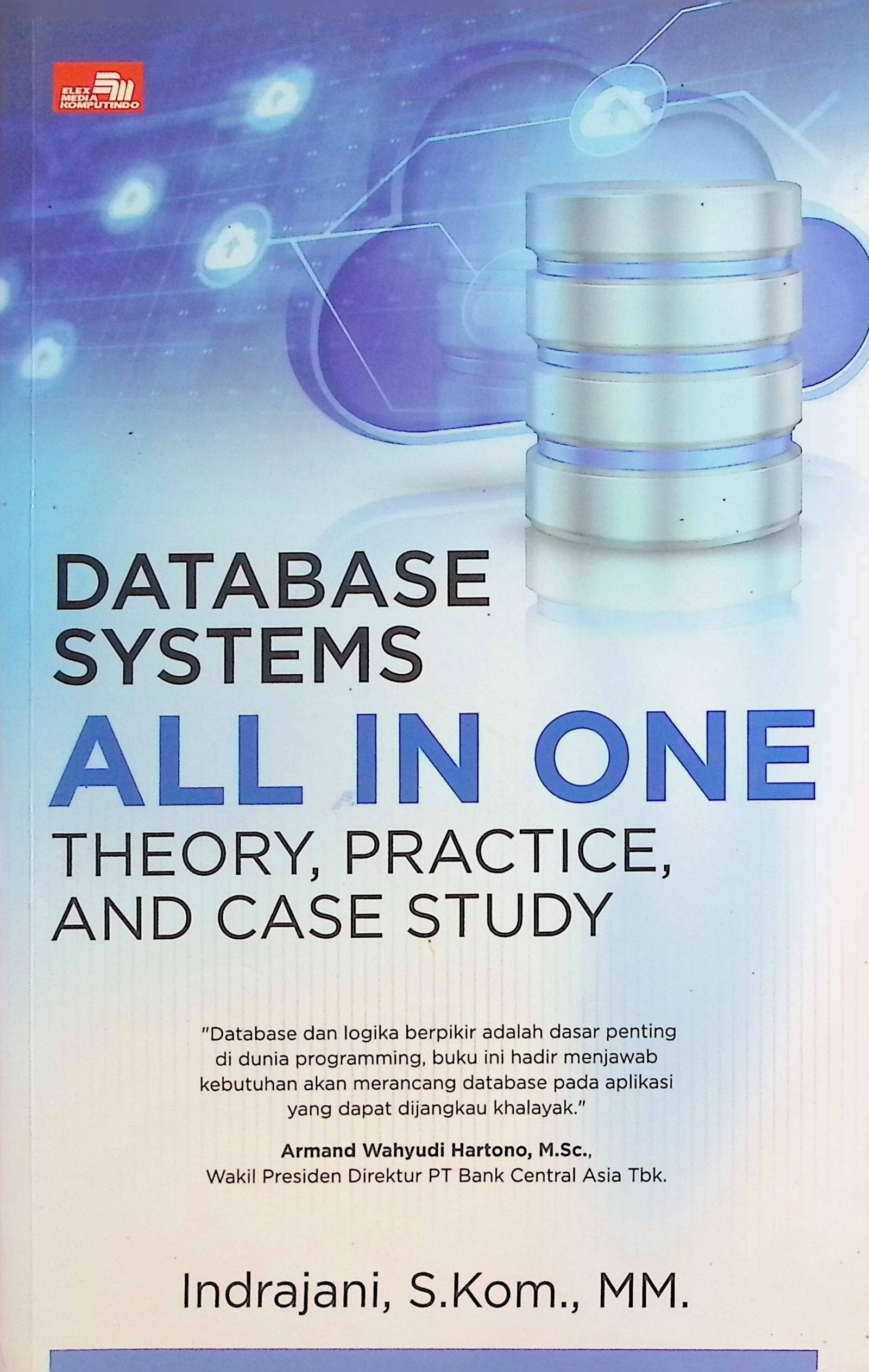 Cover Database Systems All In One - Theory, Practice, and Case Study / Indrajani (Penulis)