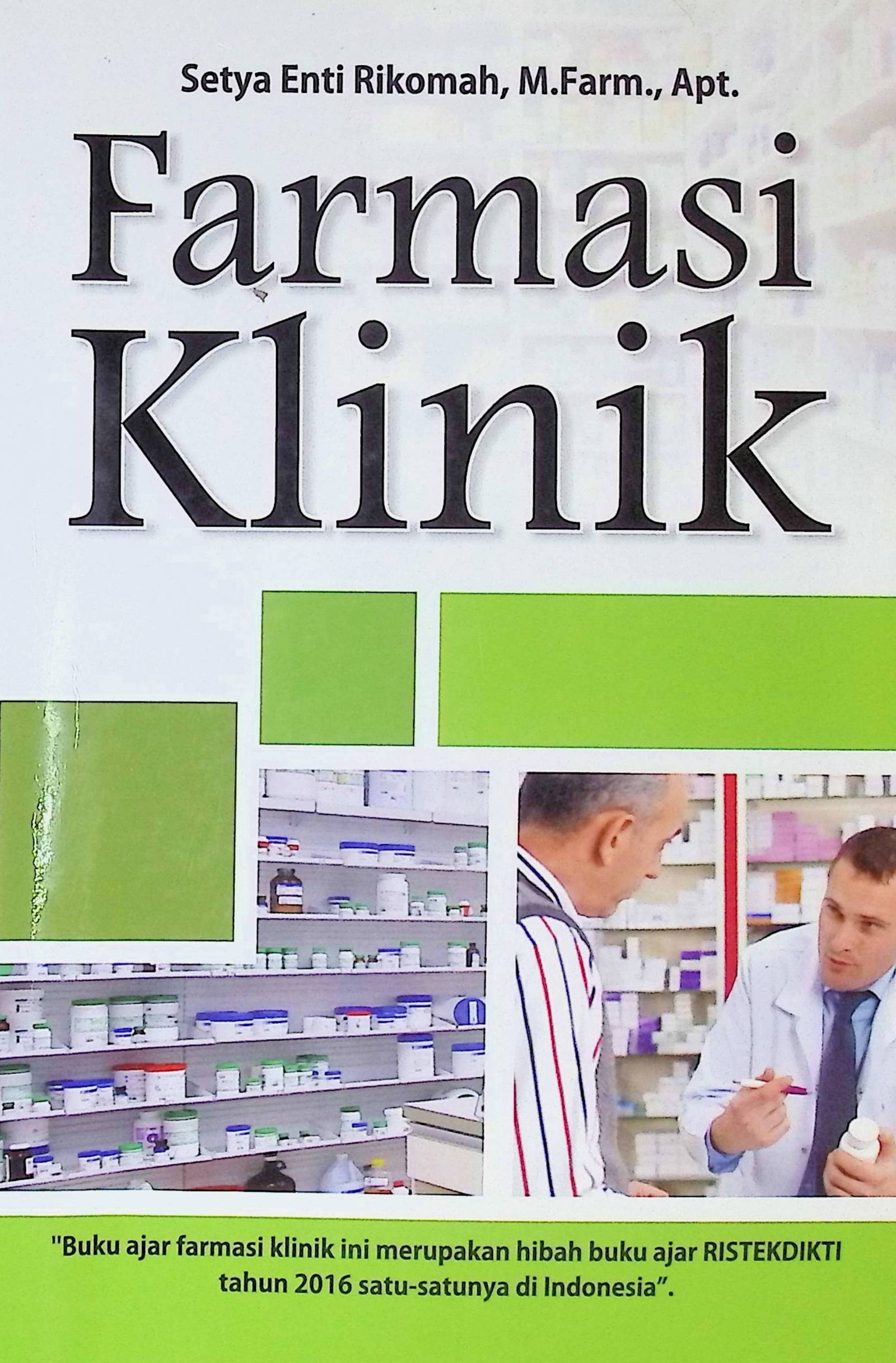 Cover Farmasi Klinik / Setya Enti Rikomah (Penulis)