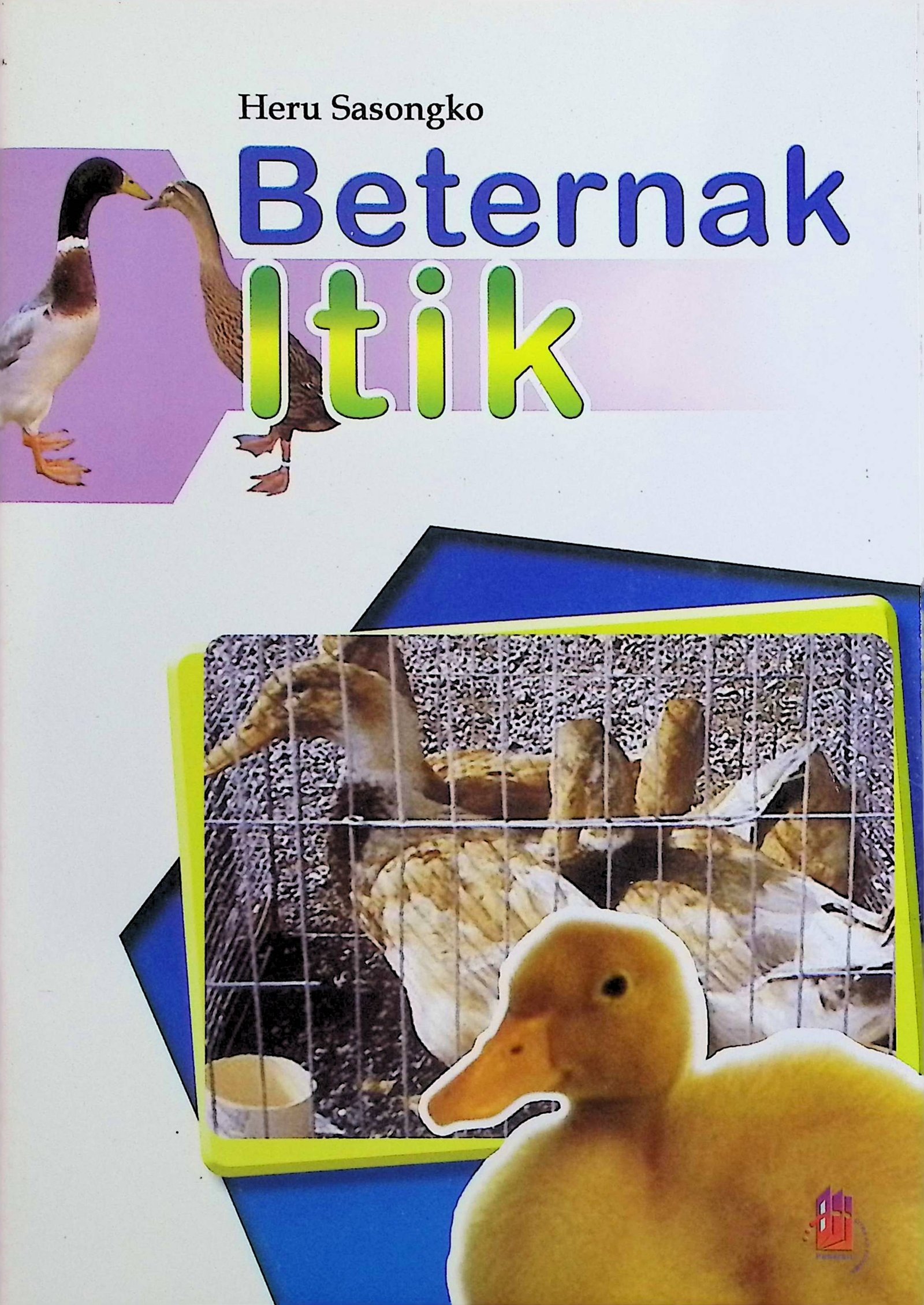 Cover Beternak Itik / Heru Sasongko (Penyusun)