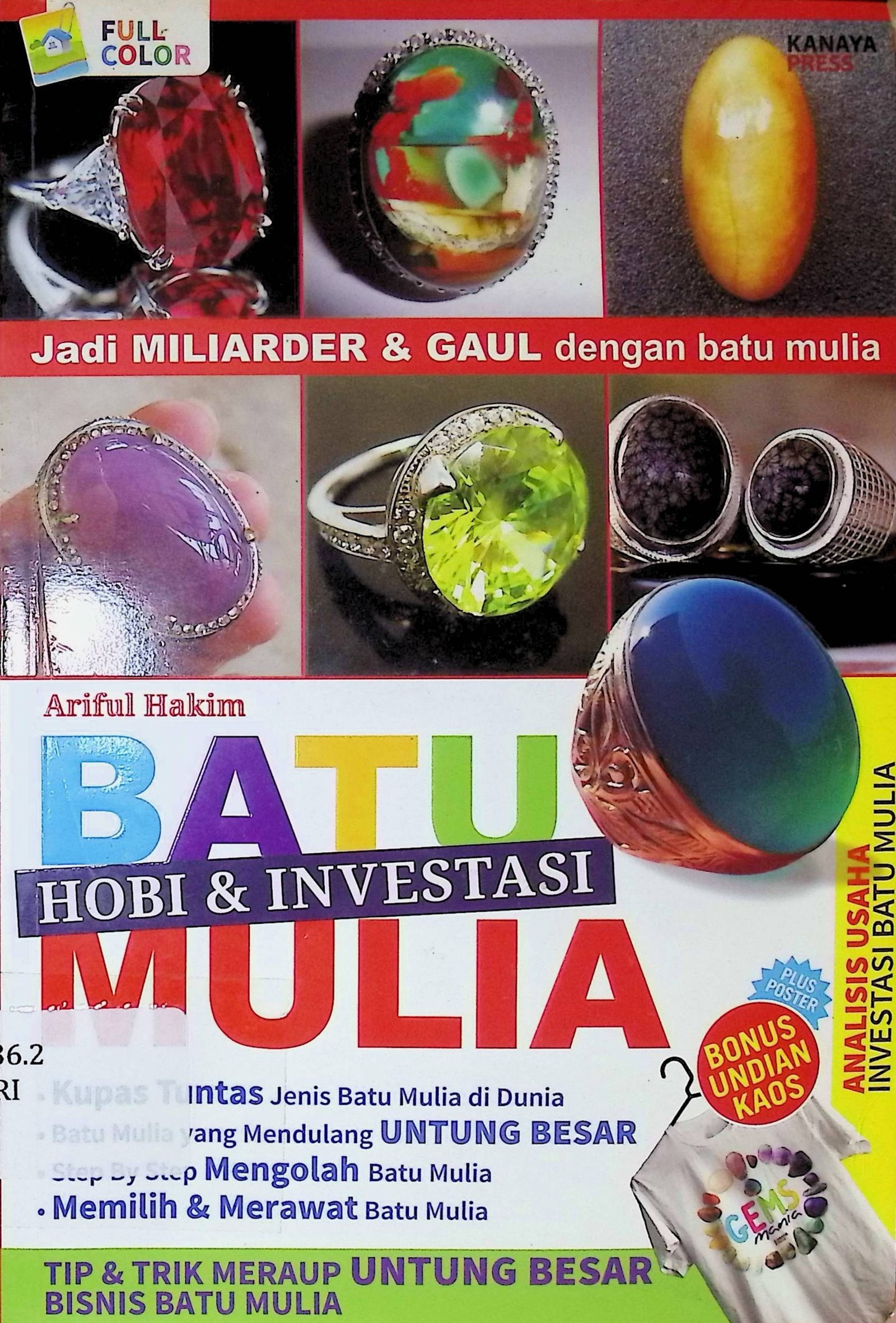 Cover Hobi & Investasi Batu Mulia :  Tip & Trik Meraup Untung Besar Bisnis Batu Mulia / Ariful Hakim (Penulis); Tribuana Tunggal Sukma & Dwi Fajar Ratri (Penyunting)