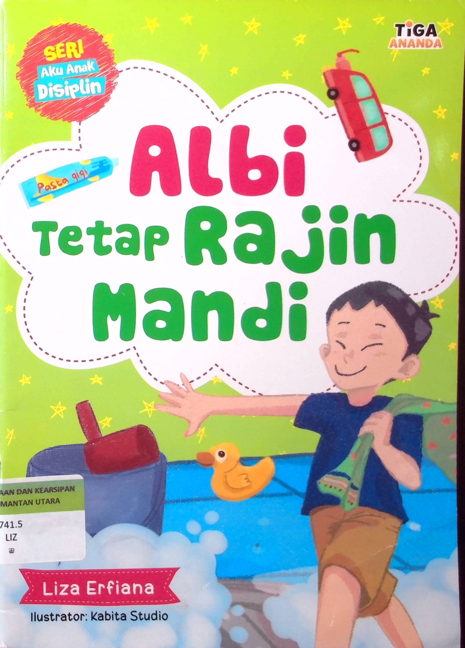 Cover Albi Tetap Rajin Mandi :  Seri Aku Anak Disiplin / Penulis : Liza Erfiana; Editor : Dhita Kurniawan; Ilustrator : Kabita Studio; Proofreader : Cahyadi Prabowo