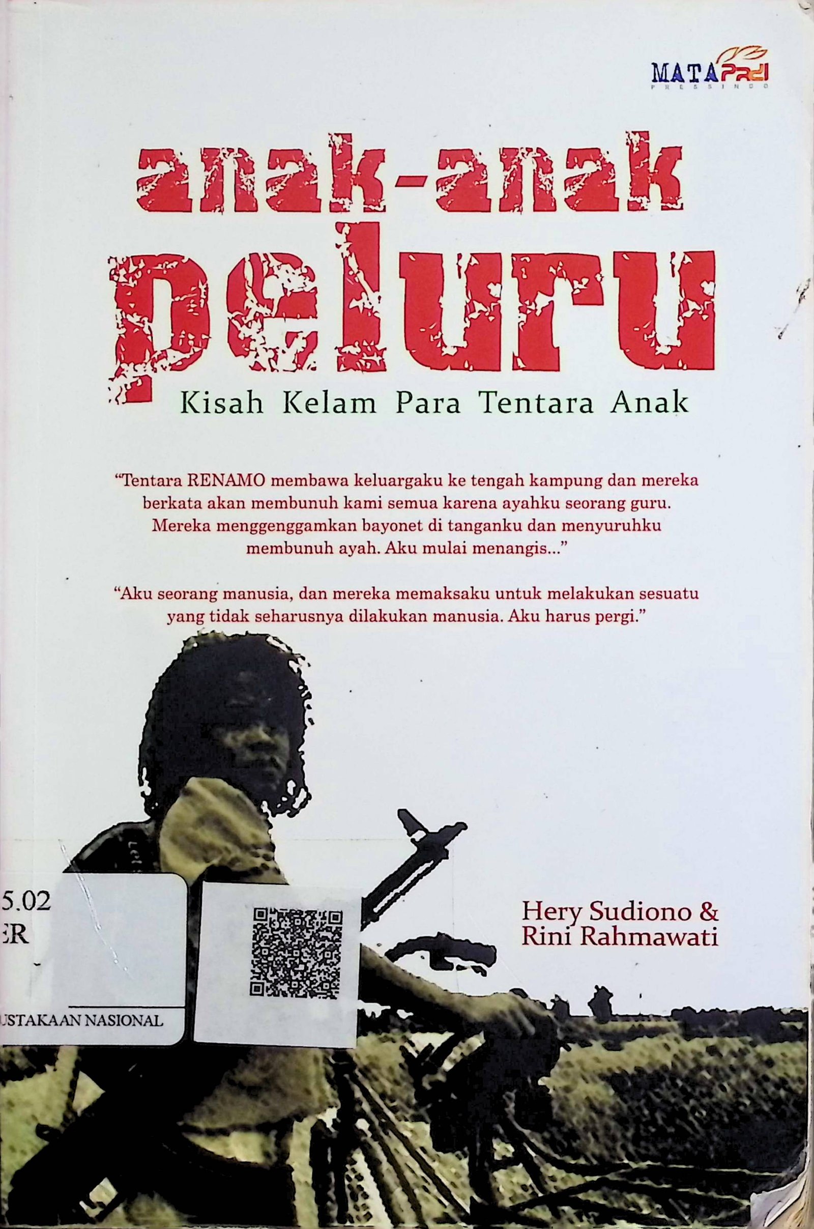 Cover Anak-Anak Peluru: Kisah Kelam Para Tentara Anak / Heri Sudiono (Penulis); Ipang (Editor)