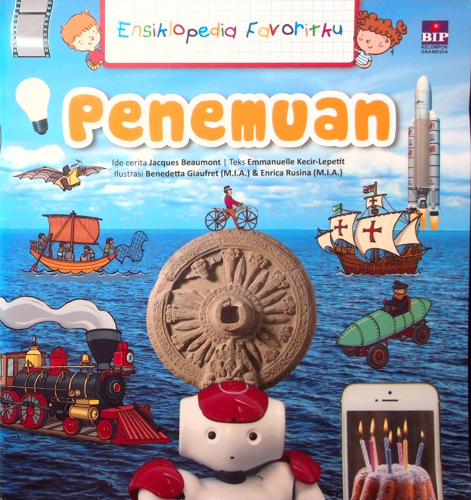 Cover Penemuan :  Ensiklopedia Favoritku / Ide Cerita : Jacques Beaumont; Teks : Emmanuelle Kecir-Lepetit; Pengalih bahasa : Sekar Dewantari; Penyunting : Dinda Mustikasari
