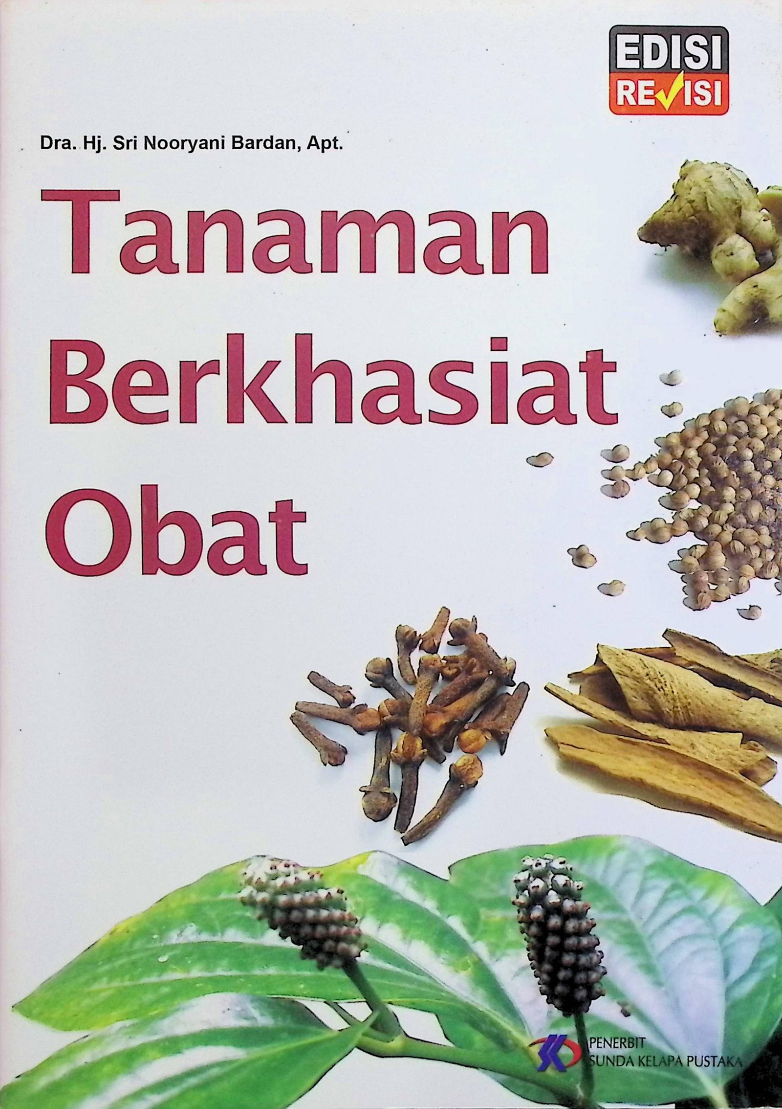 Cover Tanaman Berkhasiat Obat / Sri Nooryani Bardan (Penulis); Anis Dyah Rufaida (Editor)