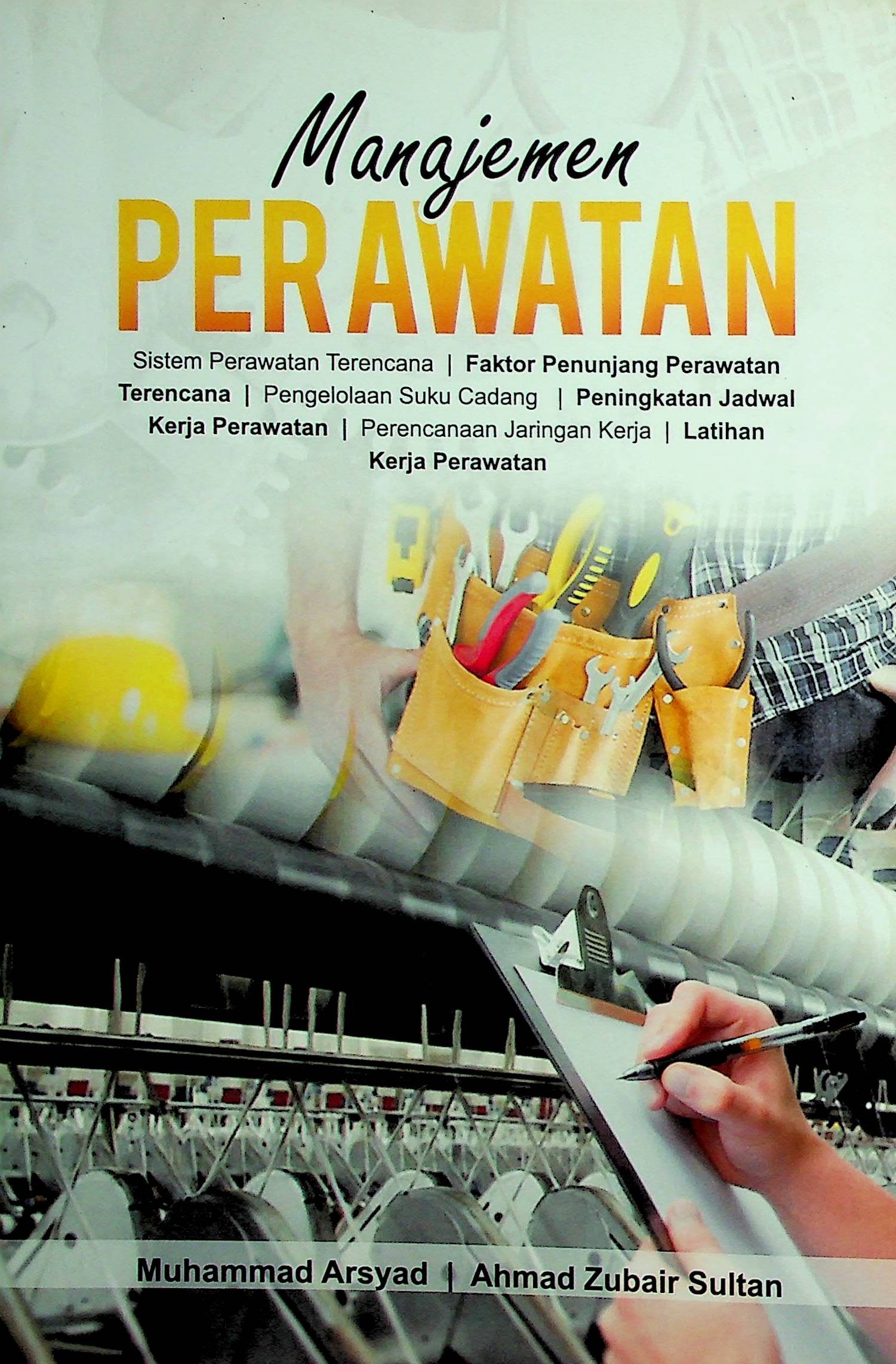 Cover Manajemen perawatan / Muhammad Arsyad (Penulis)