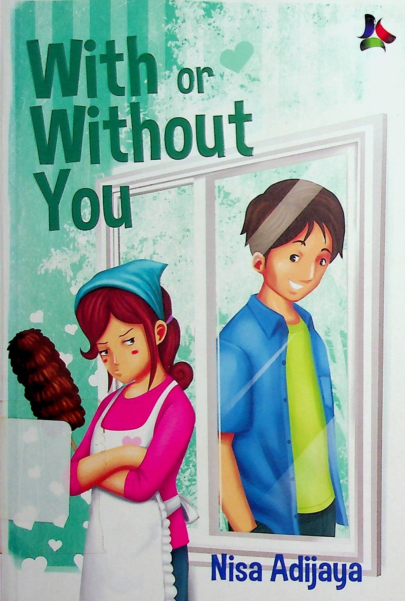 Cover With or Without You / Nisa Adijaya (Penulis); Inez Kriya (Editor)