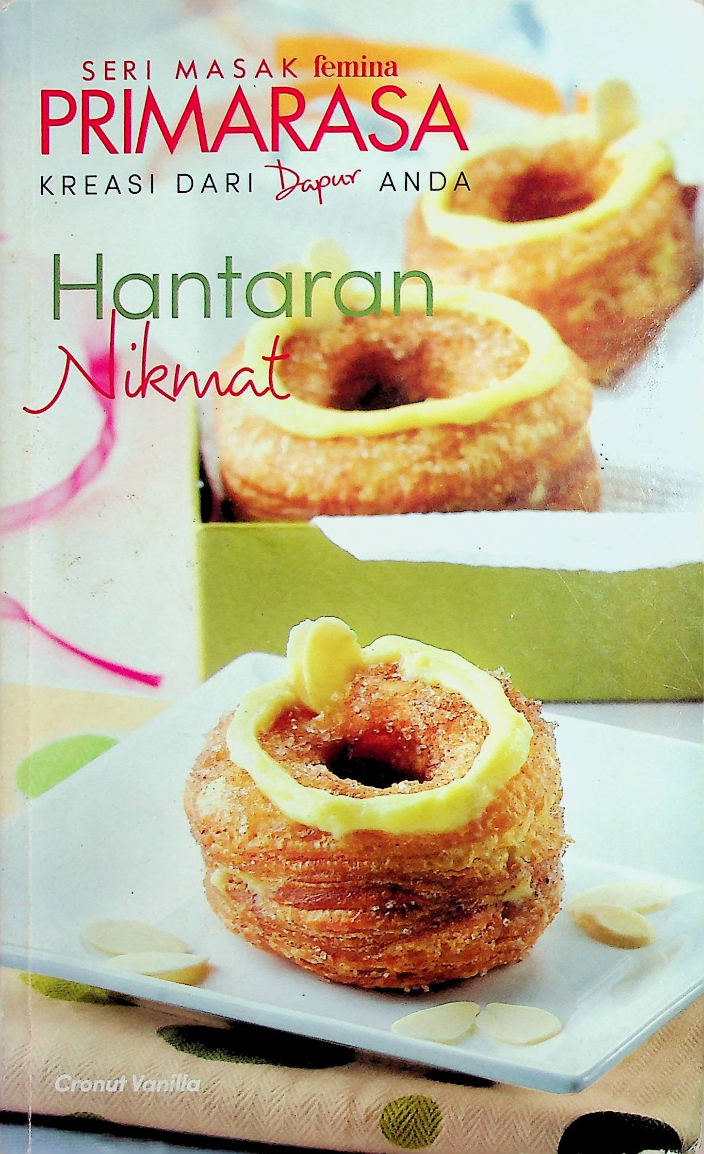 Cover Primarasa: Hantaran Nikmat :  Seri Masak Femina / Mirta Kartohadiprodjo (Penanggung Jawab); Haryani Pulu (Editor)