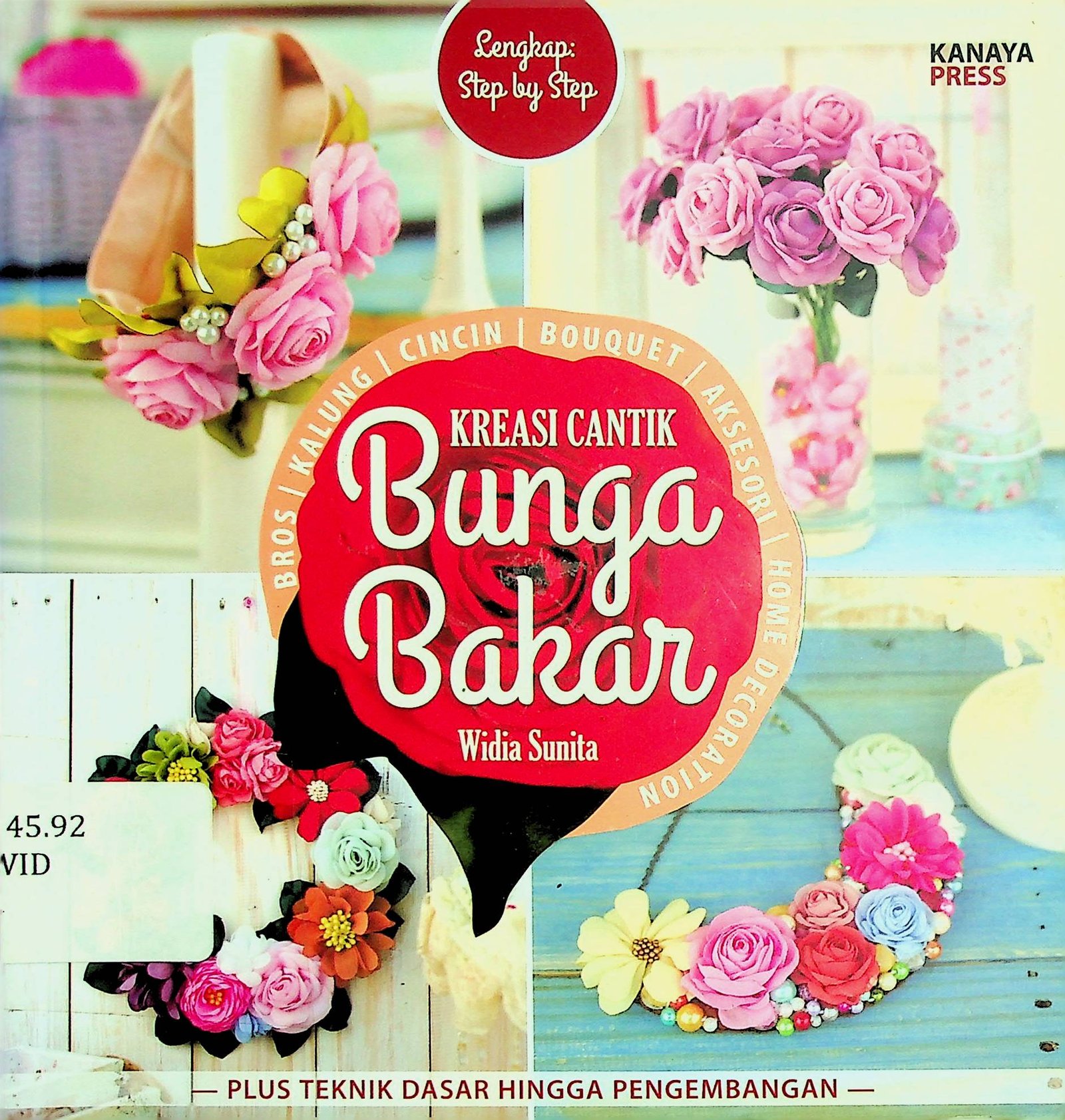 Cover Kreasi Cantik Bunga Bakar / Widia Sunita (Penulis); Tribuana Tunggal Sukma (Penyunting)