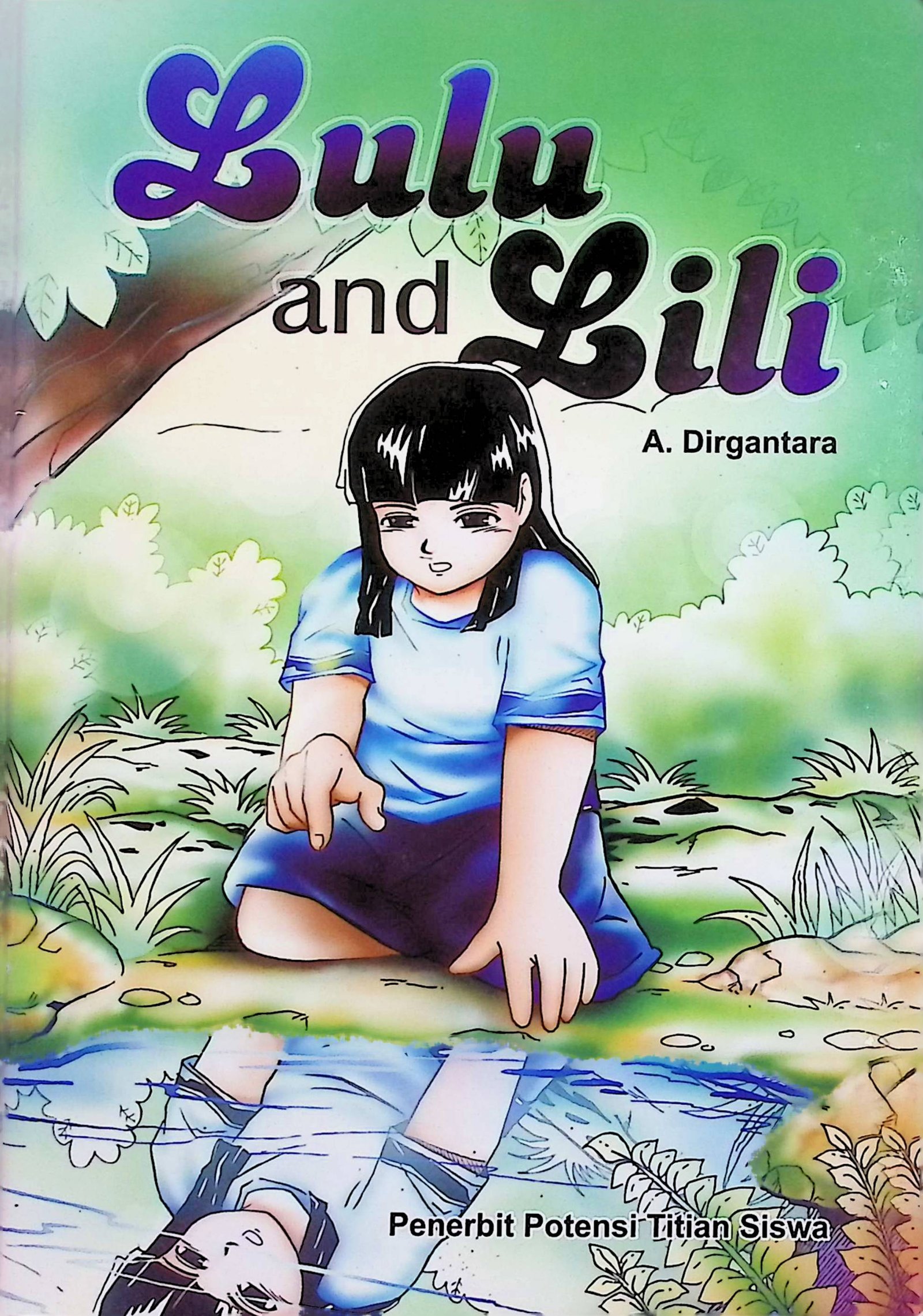 Cover Lulu and Lili / A. Dirgantara (Penyusun); D. Wulansari (Editor)
