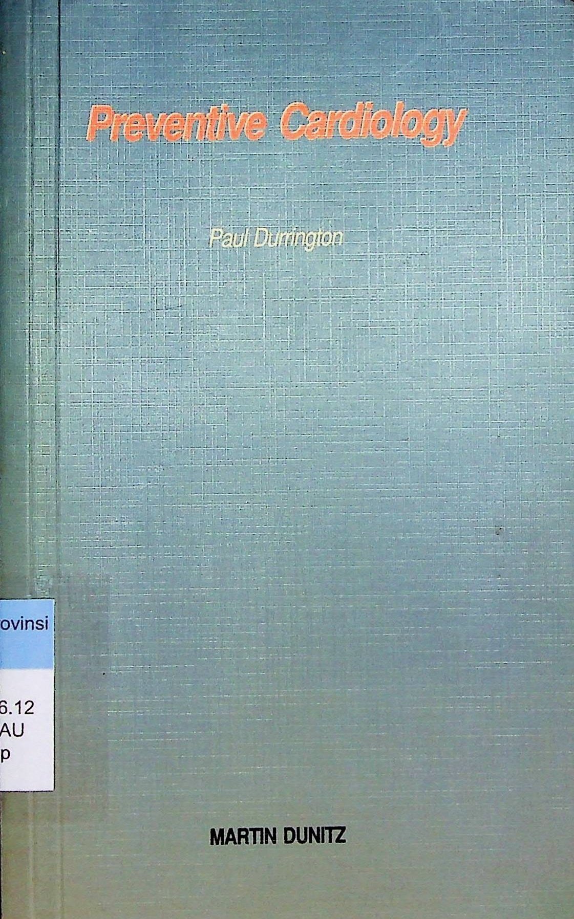 Cover Preventive Cardiology / Paul Durrington (Penulis)