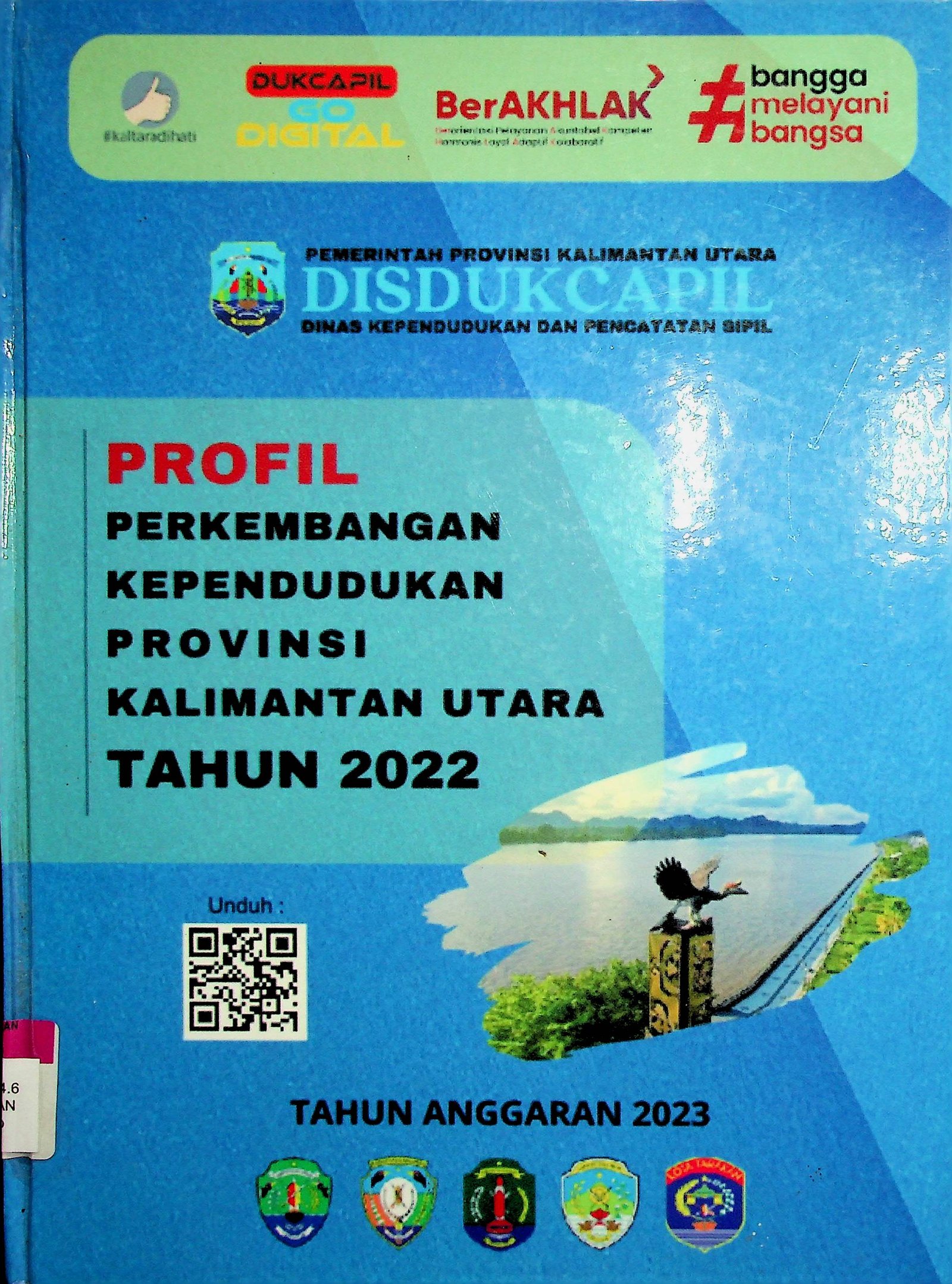 Cover Profil Perkembangan Kependudukan Provinsi Kalimantan Utara Tahun 2022 / Sanusi (Penanggung Jawab)