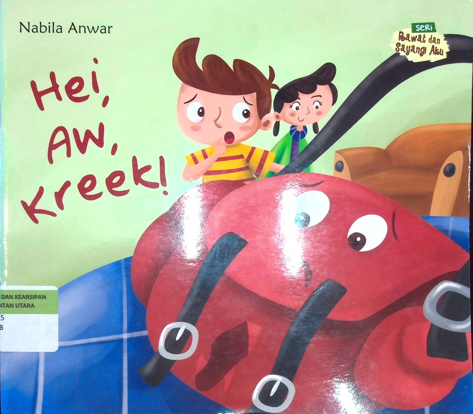 Cover Hei, Aw, Kreek! :  Seri Rawat dan Sayangi Aku