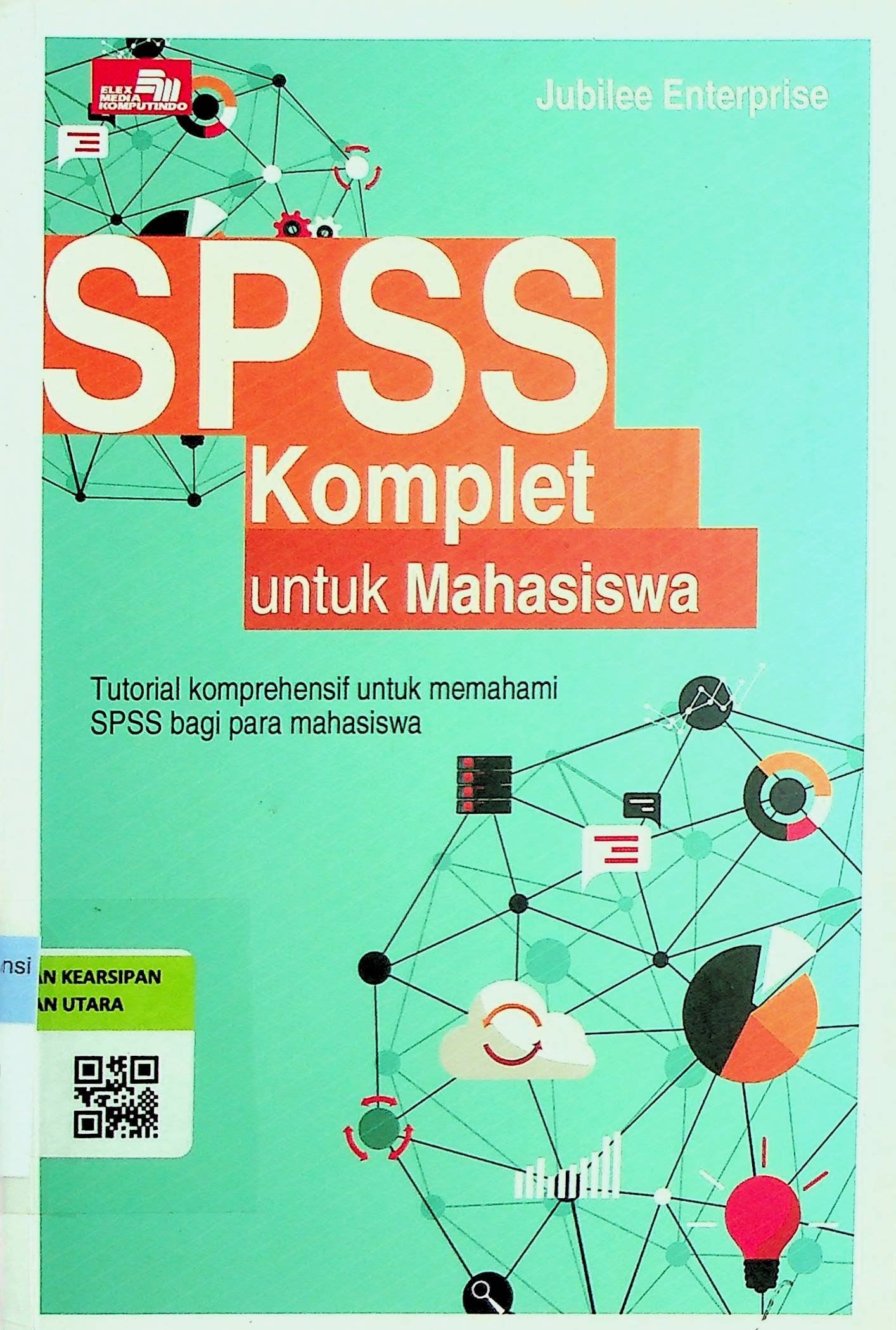Cover SPSS Komplet untuk Mahasiswa / Jubilee Enterprise (Penulis)