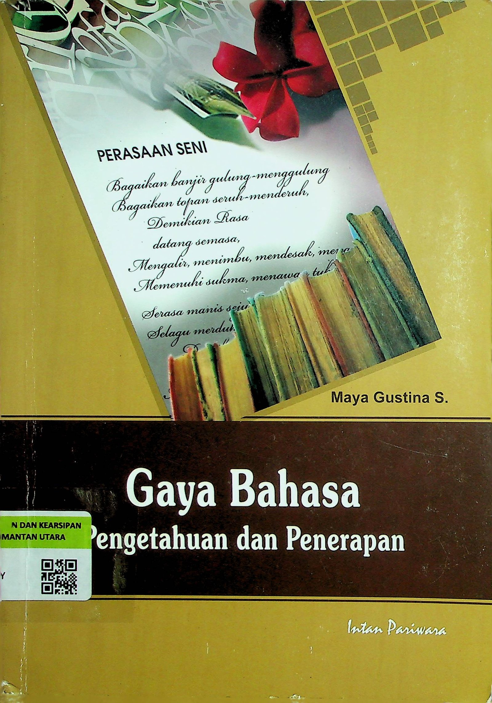 Cover Gaya Bahasa Pengetahuan dan Penerapan / Maya Gustina (Penulis) Meita Sandra Santhi (Editor)